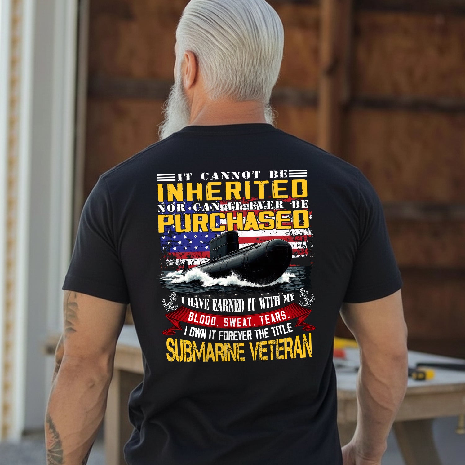 It Cannot Be Inherited Nor Purchased I Earned It with Blood Sweat and Tears Submarine Veteran T-Shirt Secondary image