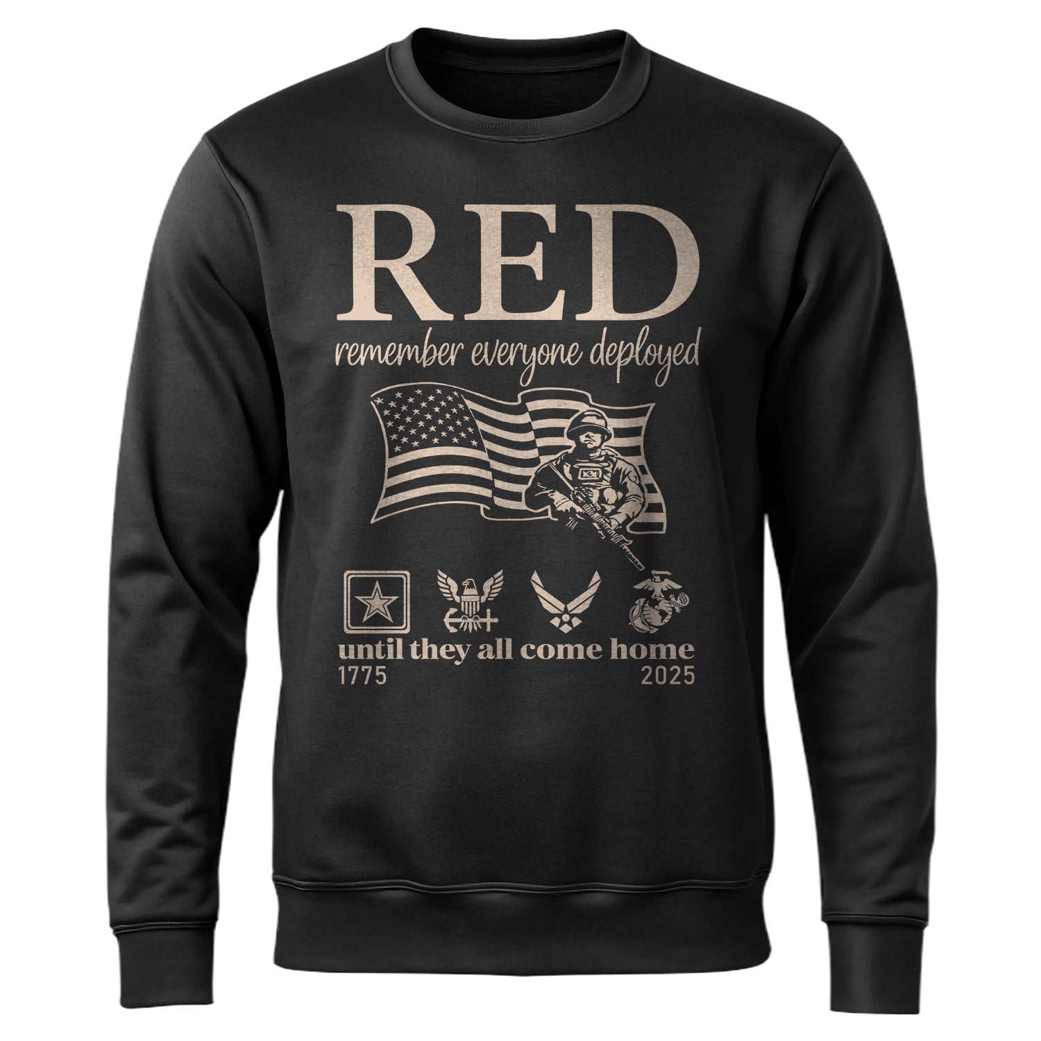 RED Remember Everyone Deployed Until Sweatshirt