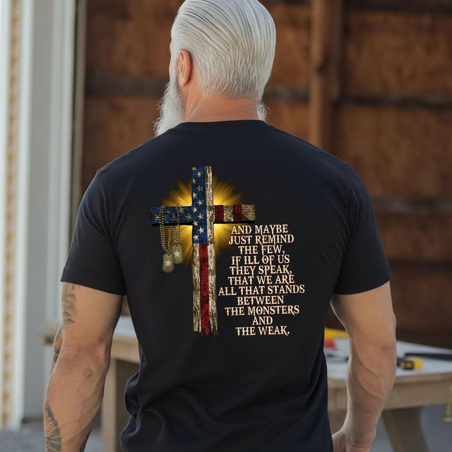 And Maybe Just Remind the Few If Ill of Us They Speak We Stand Between the Monsters and the Weak T-Shirt Secondary image