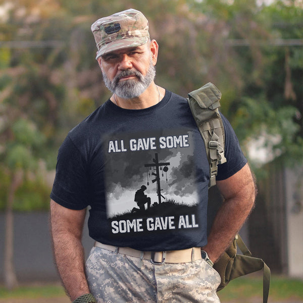 All Gave Some Some Gave All Honoring the Sacrifice of Veterans Who Paid the Price for Freedom T-Shirt