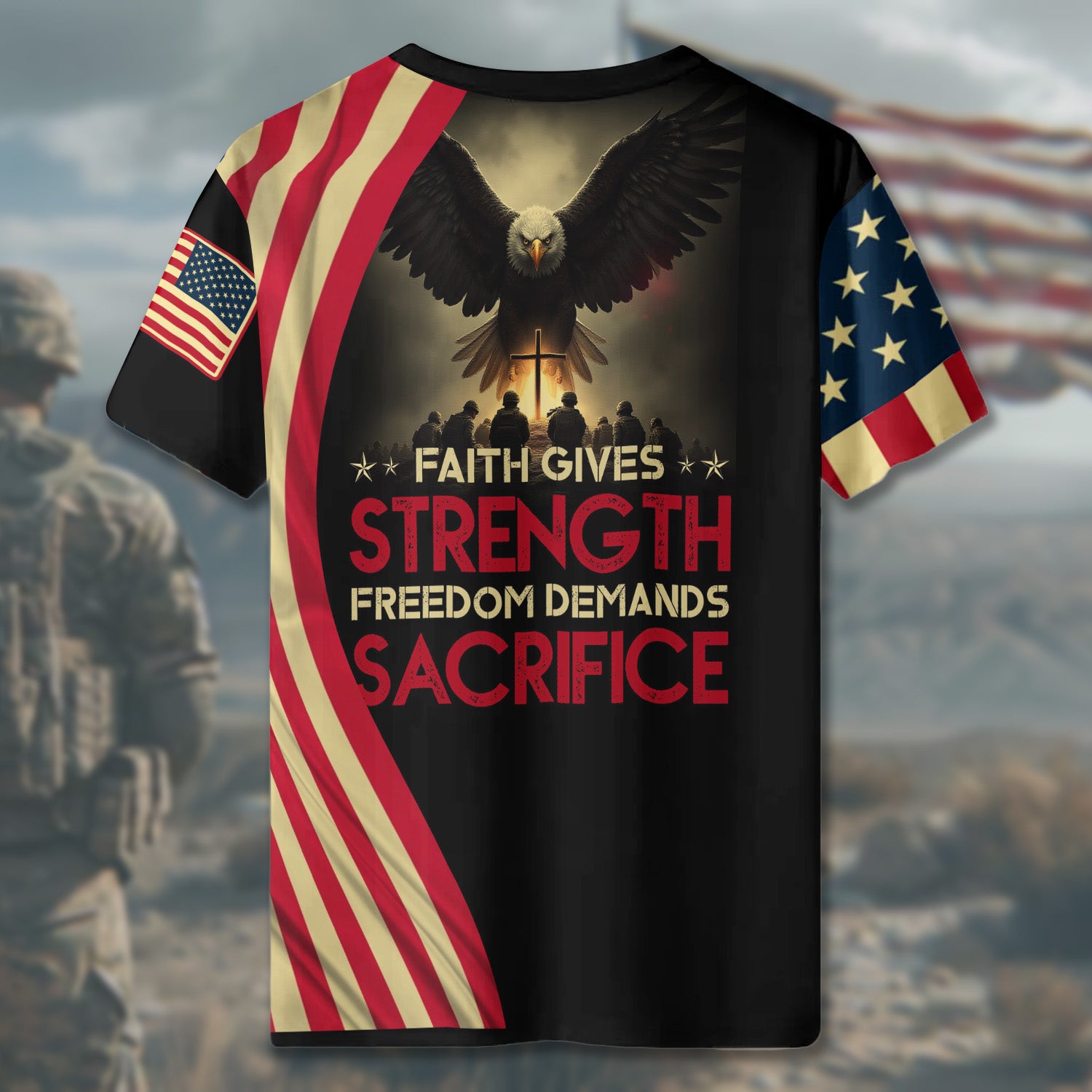 Faith Gives Strength Freedom Demands Sacrifice Honoring Those Who Serve with Heart and Valor All-over Print T-Shirt