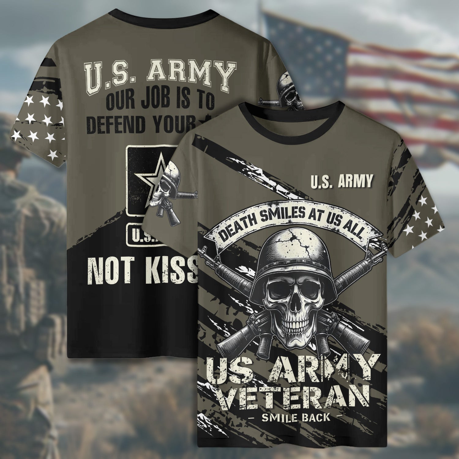 Death Smiles at Us All U.S. Army Veteran Smile Back Our Job Is to Defend Not to Appease All-over Print T-Shirt