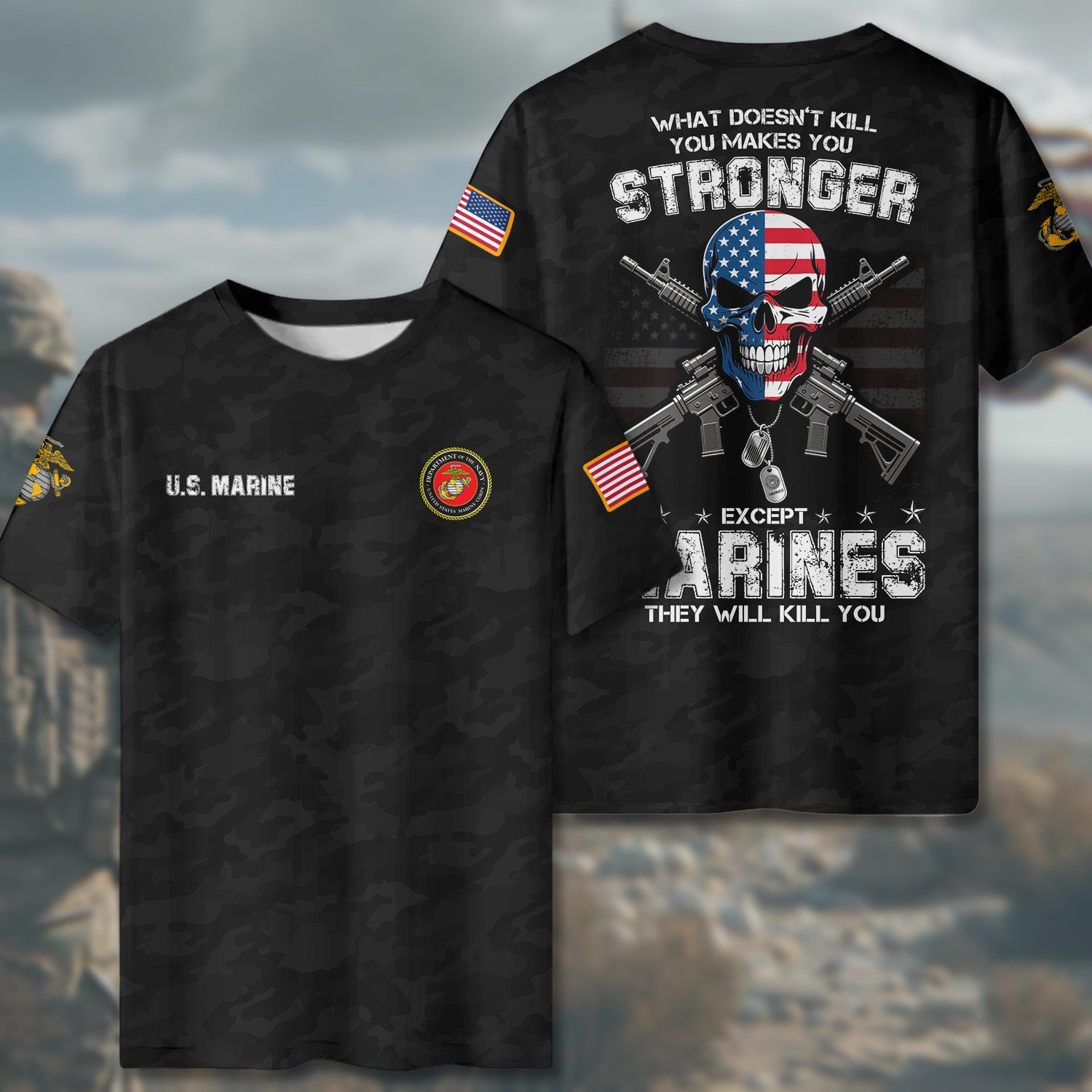 What Doesn’t Kill You Makes You Stronger Except Marines They Will Kill You Veteran Humor Bold All-over Print T-Shirt