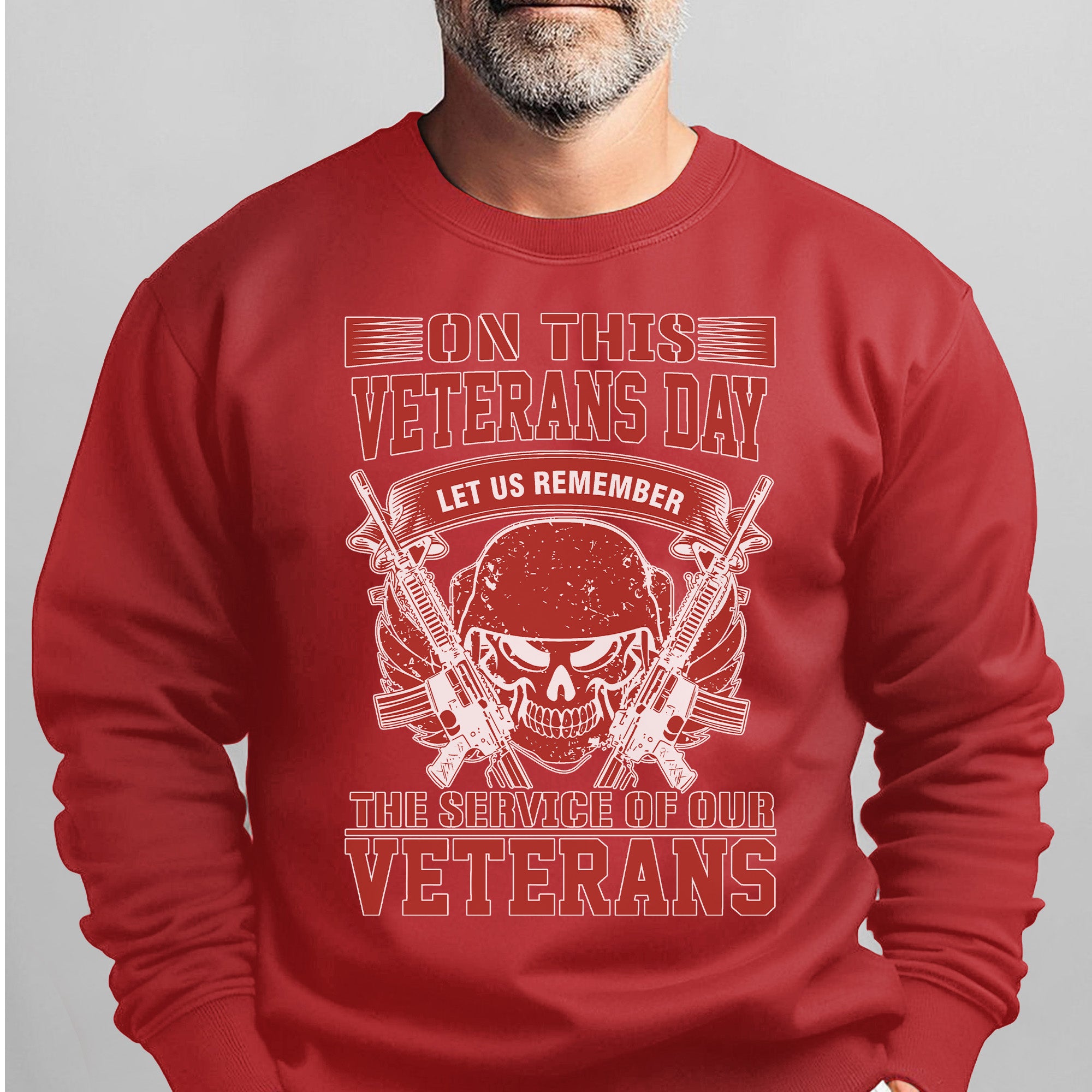 On This Veterans Day Let Us Remember Sweatshirt