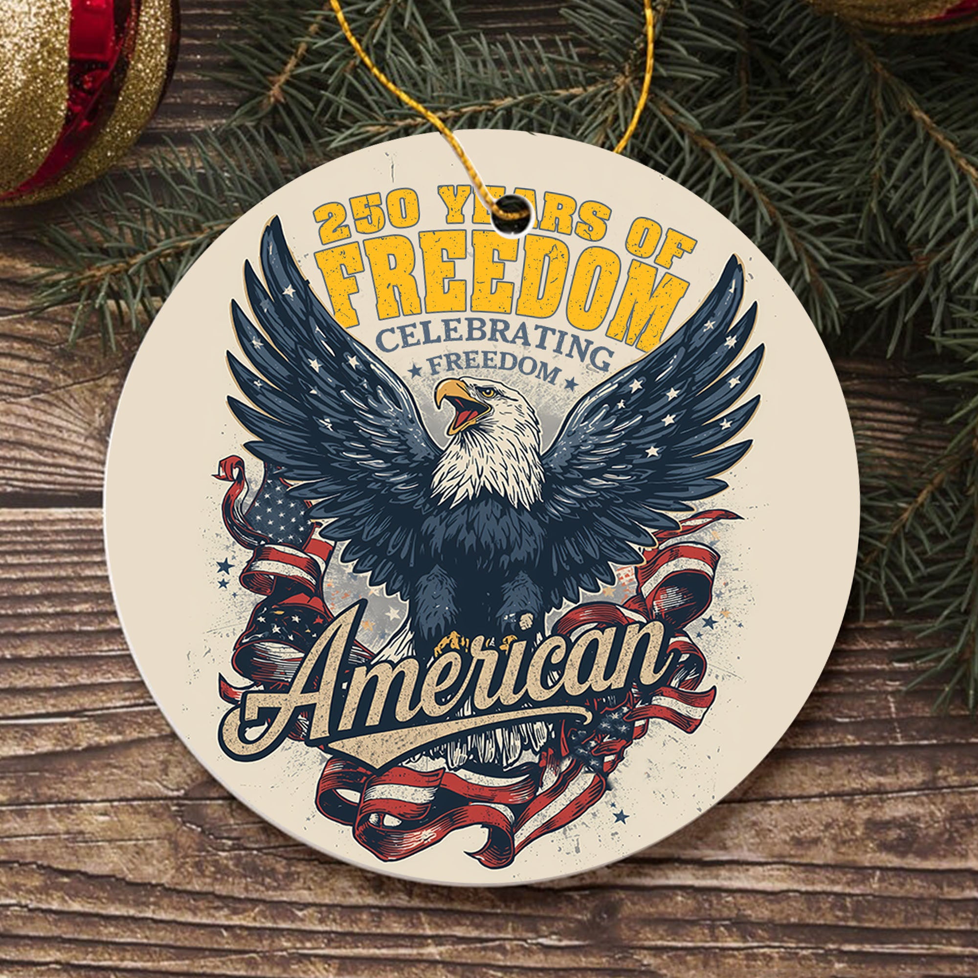 250 Years of Freedom Celebrating Freedom American US Army Military Patriotic Veteran Ornament