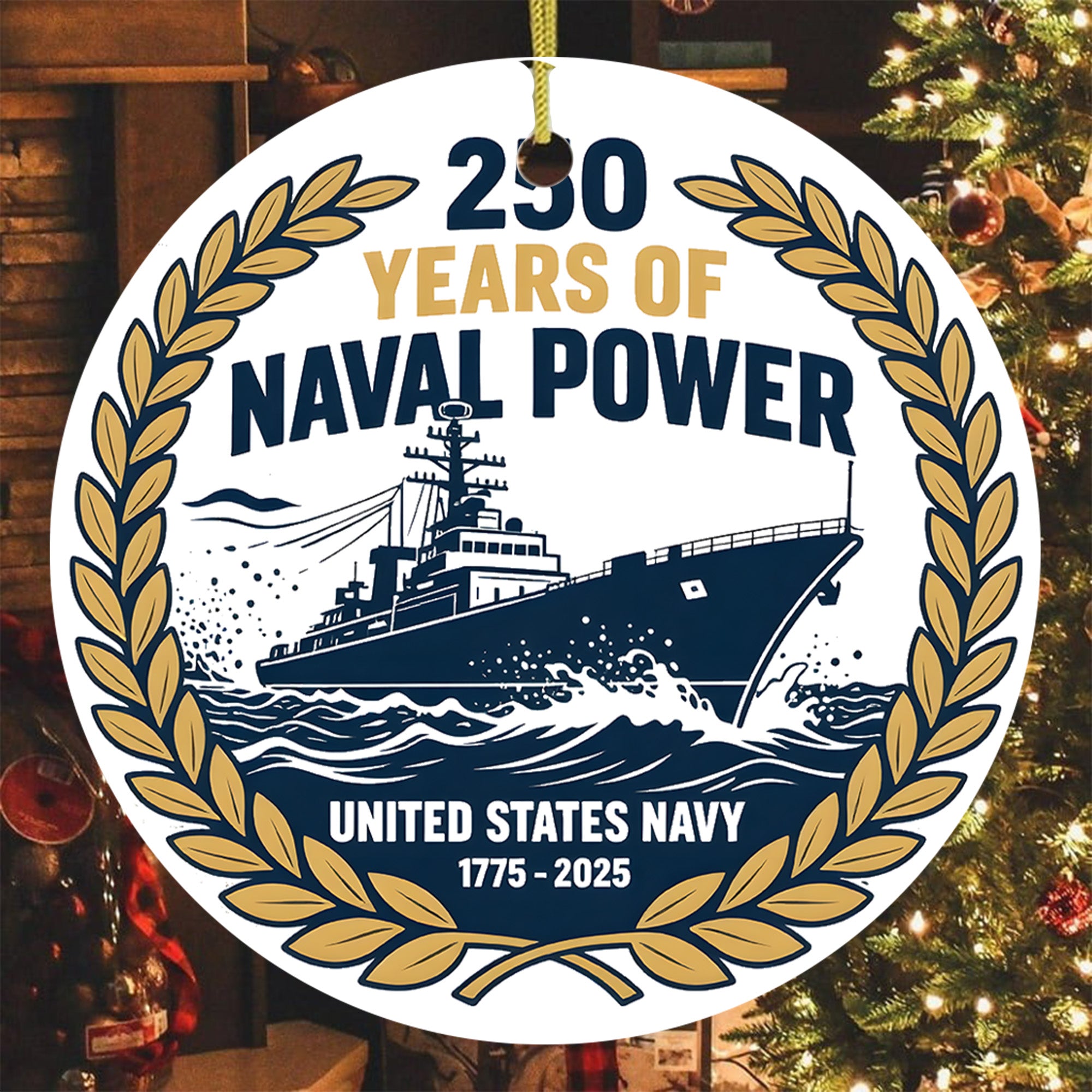 250 Years of Naval Power United States Navy 1775 2025 Military Patriotic Veteran Ornament