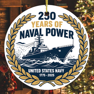 250 Years of Naval Power United States Navy 1775 2025 Military Patriotic Veteran Ornament