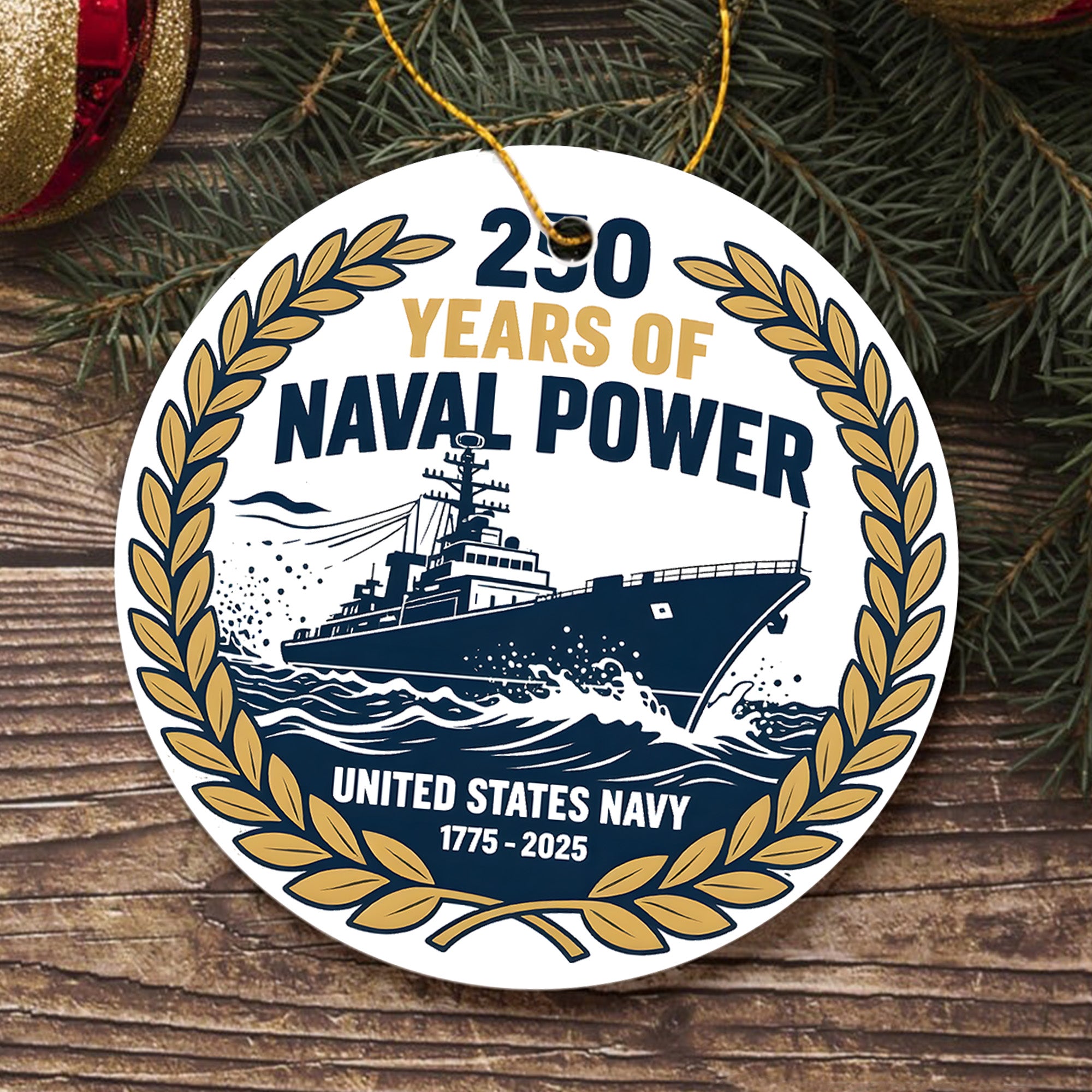 250 Years of Naval Power United States Navy 1775 2025 Military Patriotic Veteran Ornament