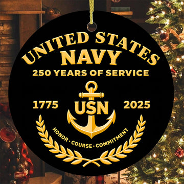 United States Navy 250 Years of Service 1775 2025 USN Honor Courage Commitment Veteran Ornament