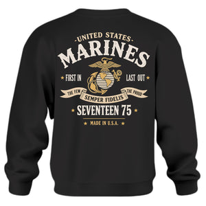 United States Marines First In Last Out Sweatshirt