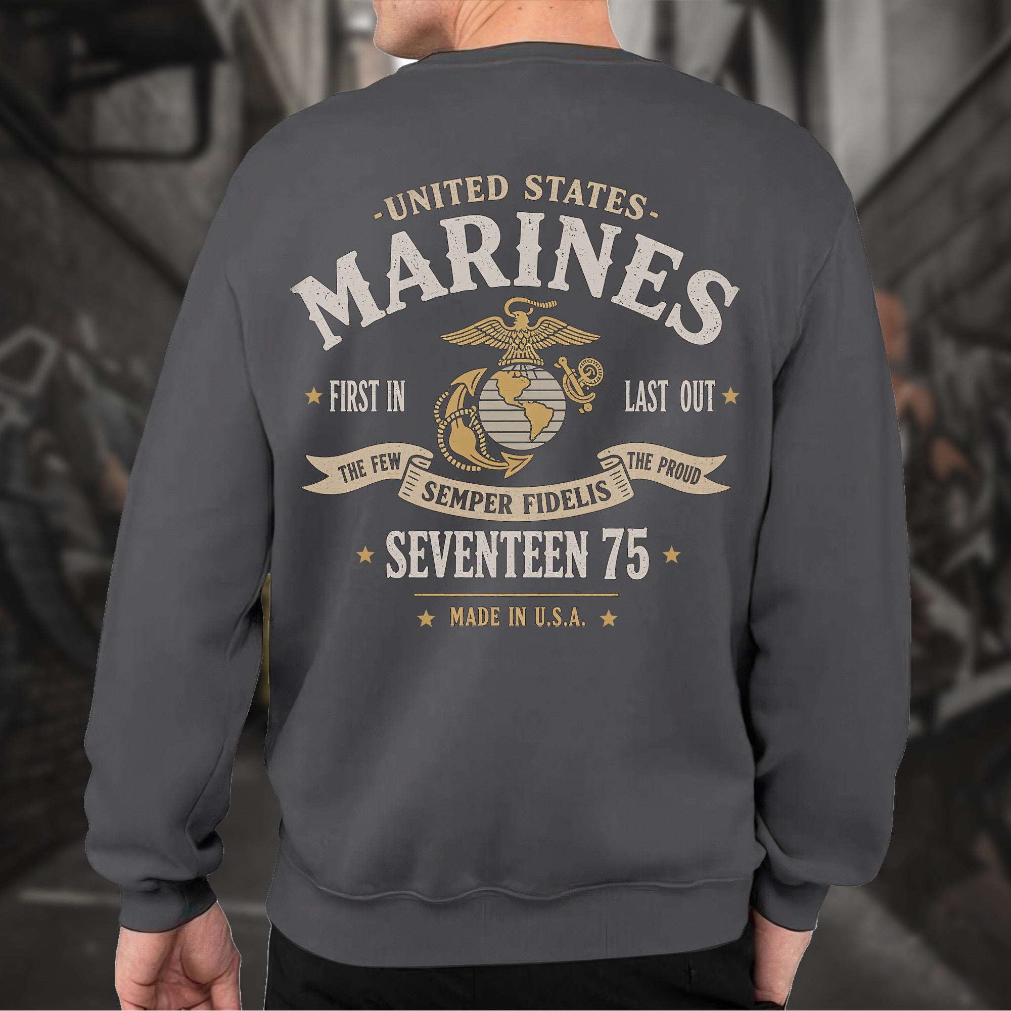United States Marines First In Last Out Sweatshirt