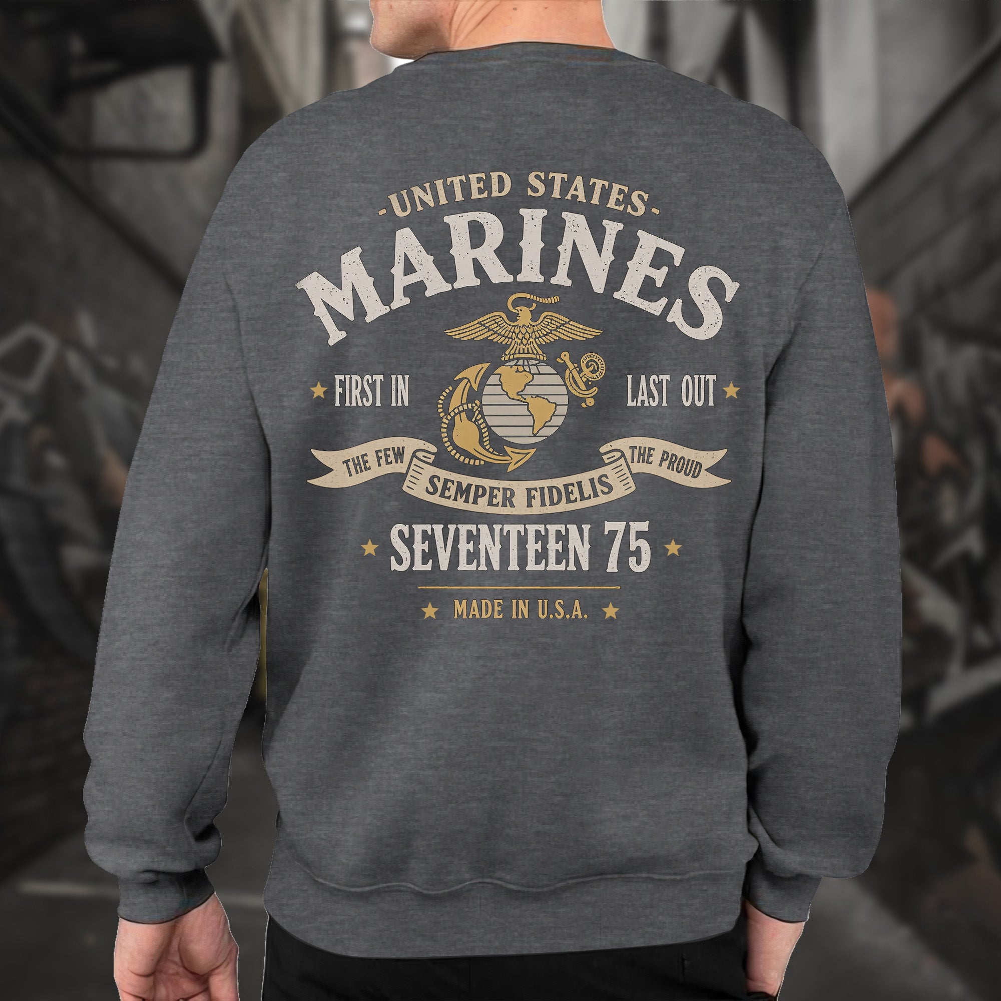United States Marines First In Last Out Sweatshirt