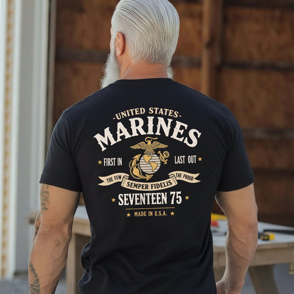 United States Marines First In Last Out The Few The Proud Semper Fidelis 1775 T-Shirt