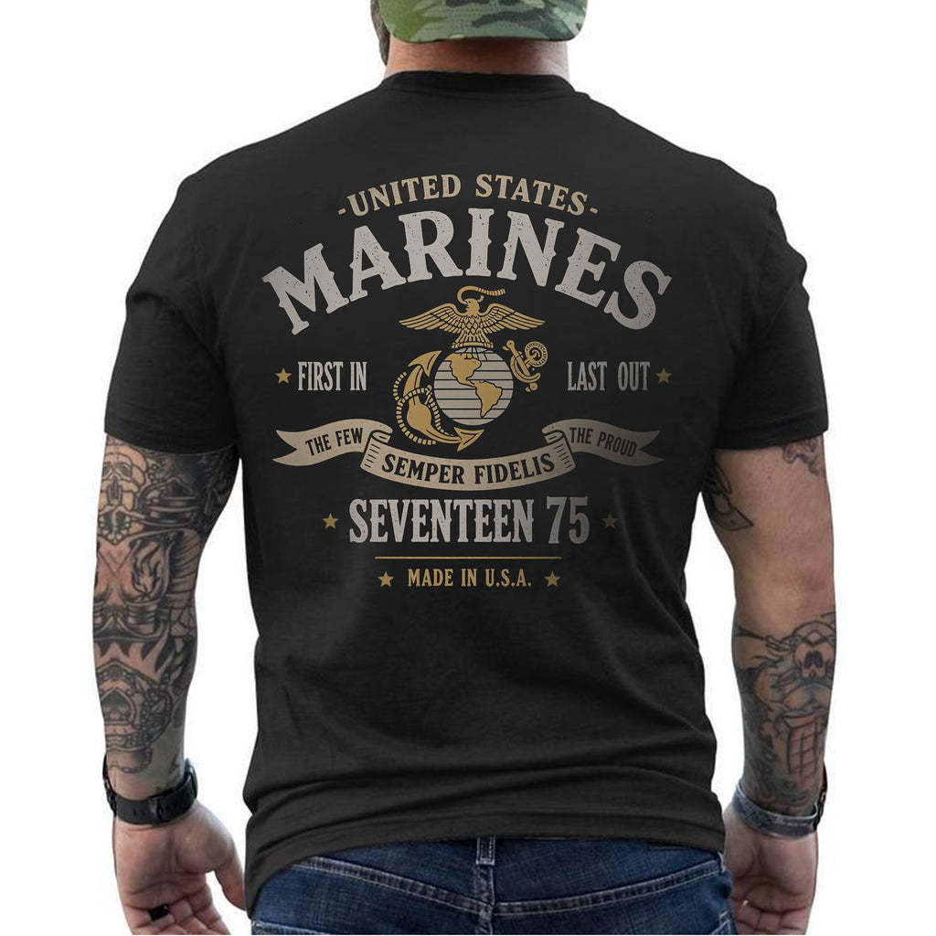 United States Marines First In Last Out The Few The Proud Semper Fidelis 1775 T-Shirt