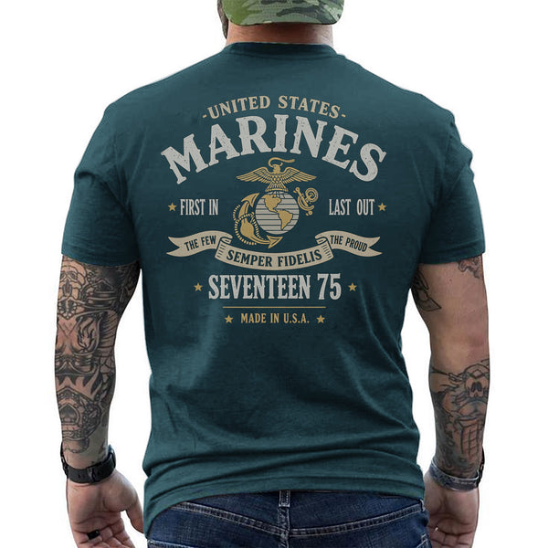 United States Marines First In Last Out The Few The Proud Semper Fidelis 1775 T-Shirt