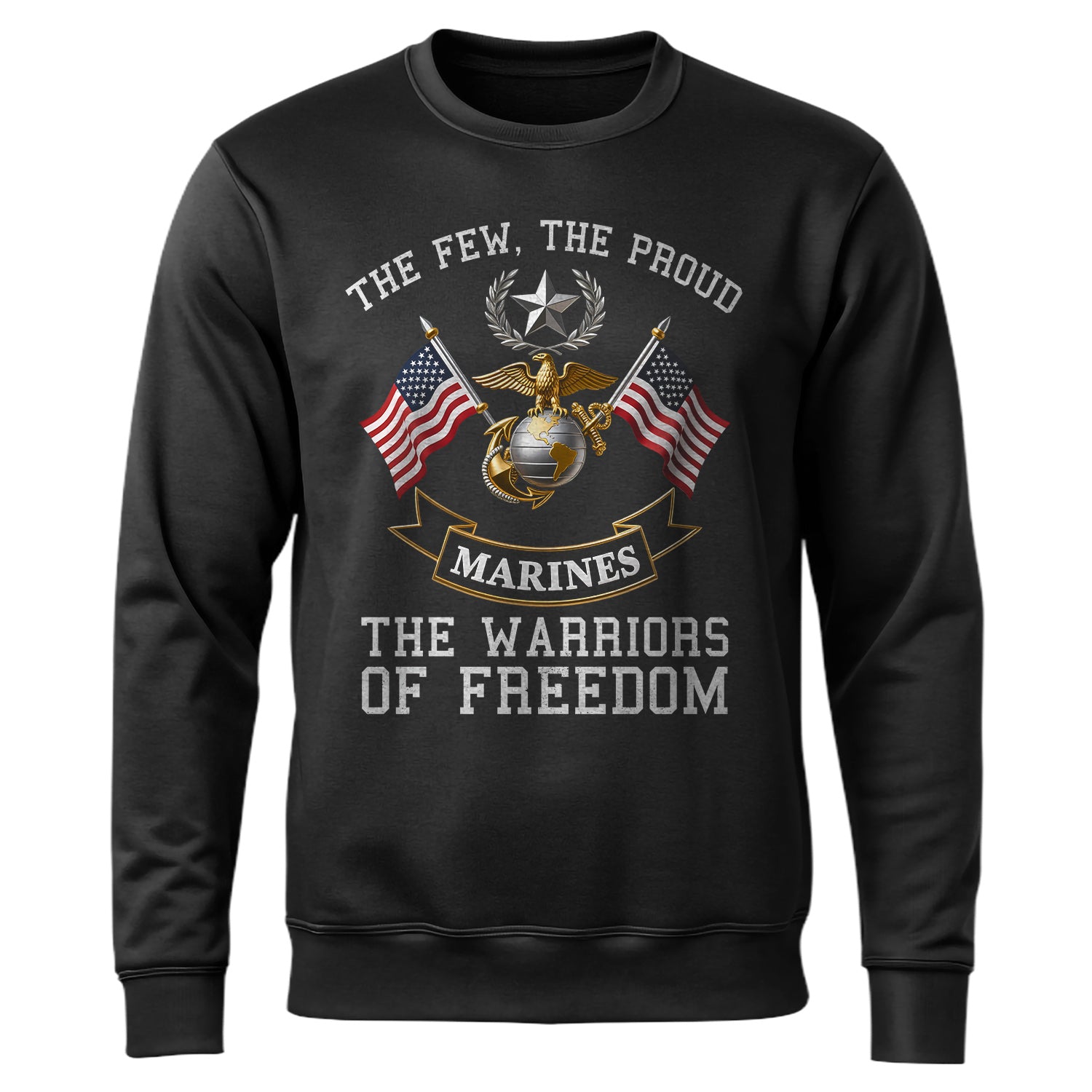 The Few The Proud The Warriors of Sweatshirt