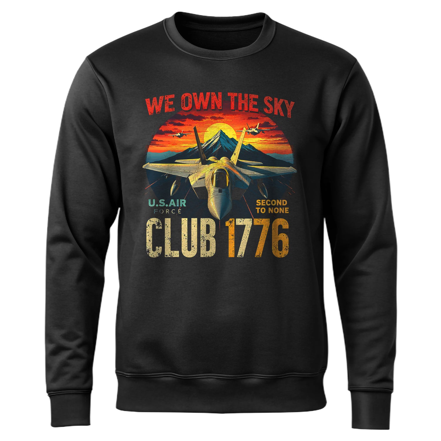 We Own the Sky US Air Force Pride Sweatshirt
