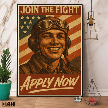 Join the Fight Apply Now Proud US Military Veteran Patriotic Service Poster