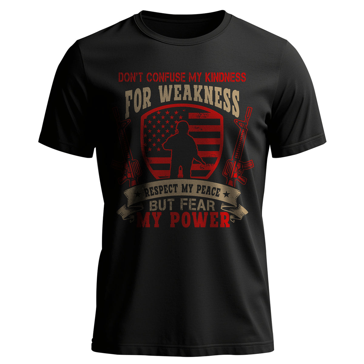 Don’t Confuse My Kindness for Weakness T-Shirt Main image