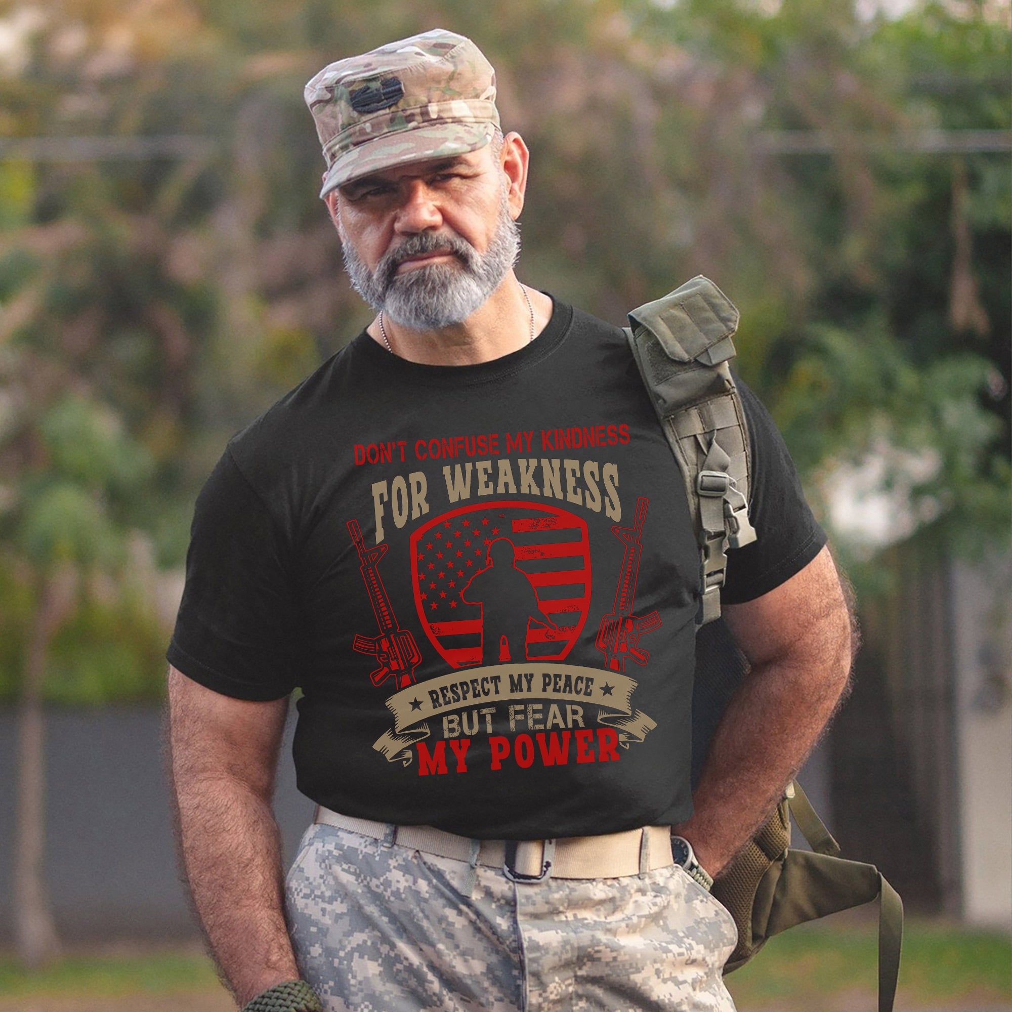 Don’t Confuse My Kindness for Weakness Respect My Peace but Fear My Power US Military Veteran T-Shirt