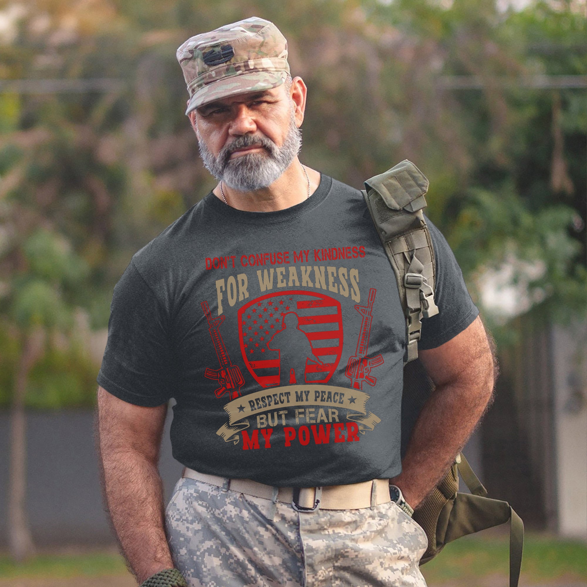Don’t Confuse My Kindness for Weakness Respect My Peace but Fear My Power US Military Veteran T-Shirt