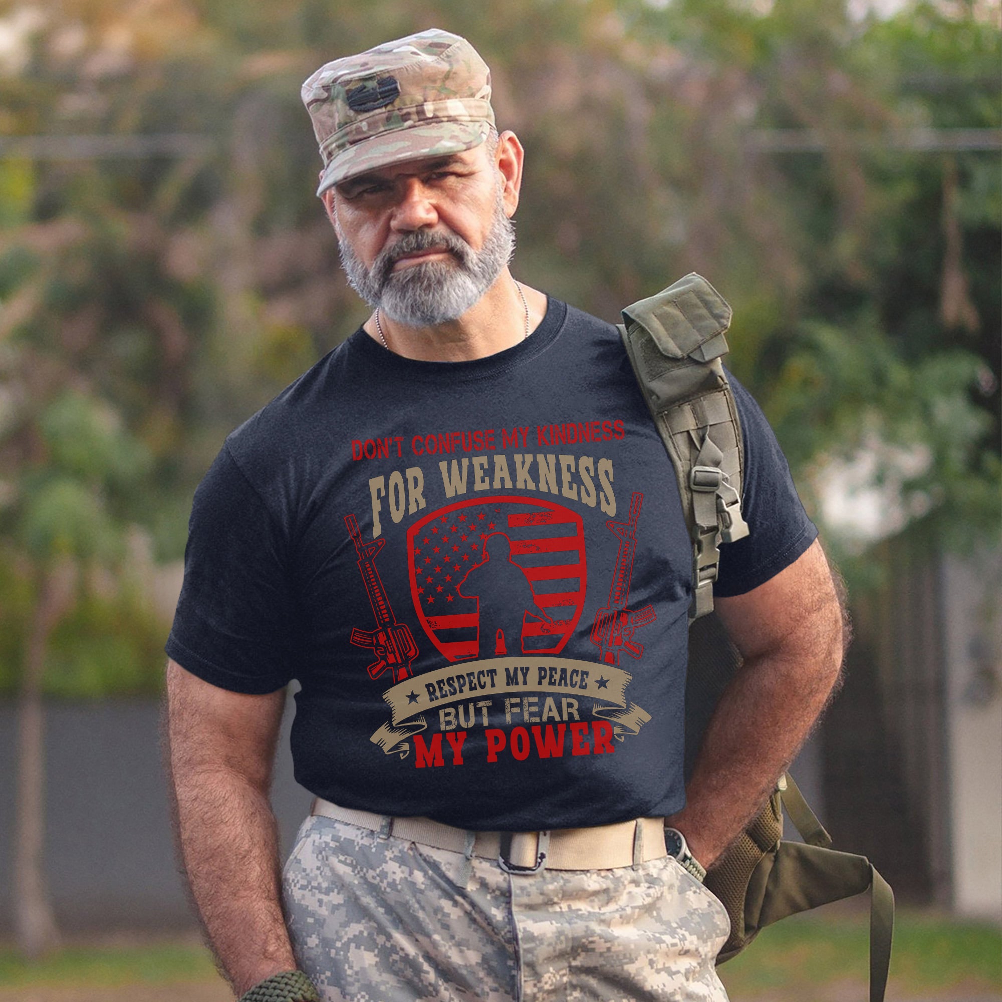 Don’t Confuse My Kindness for Weakness Respect My Peace but Fear My Power US Military Veteran T-Shirt