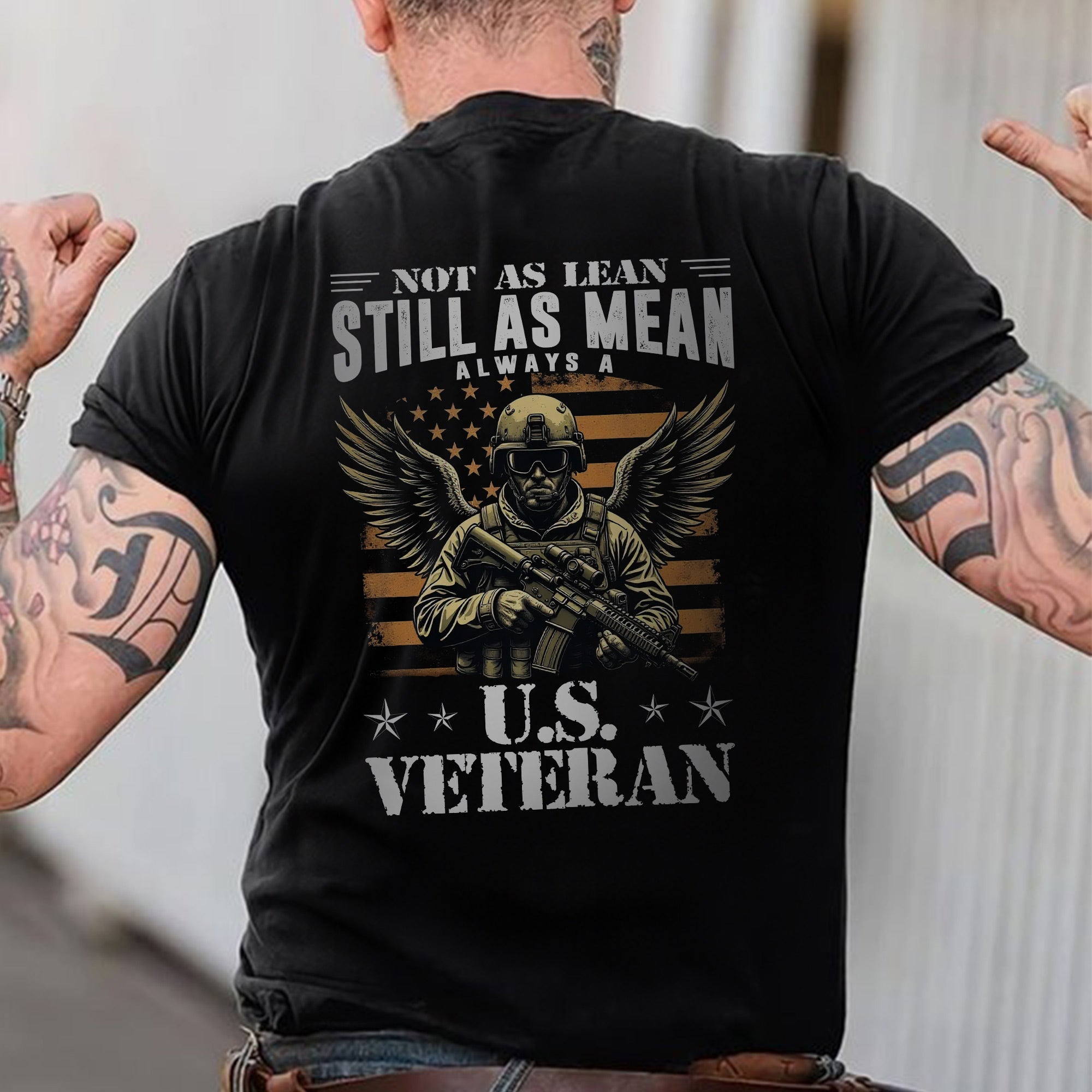 Not as Lean Still as Mean Always a US Veteran Proud Military Patriotic Pride T-Shirt