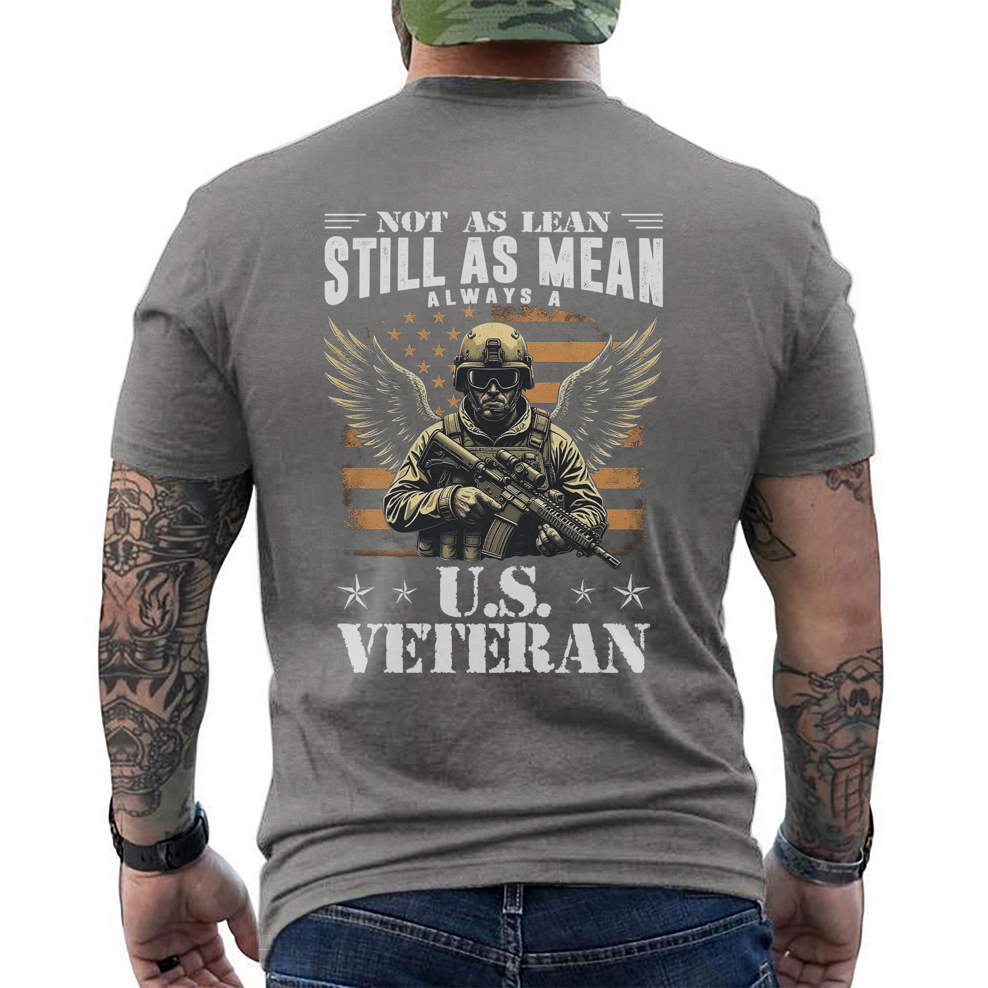 Not as Lean Still as Mean Always a US Veteran Proud Military Patriotic Pride T-Shirt
