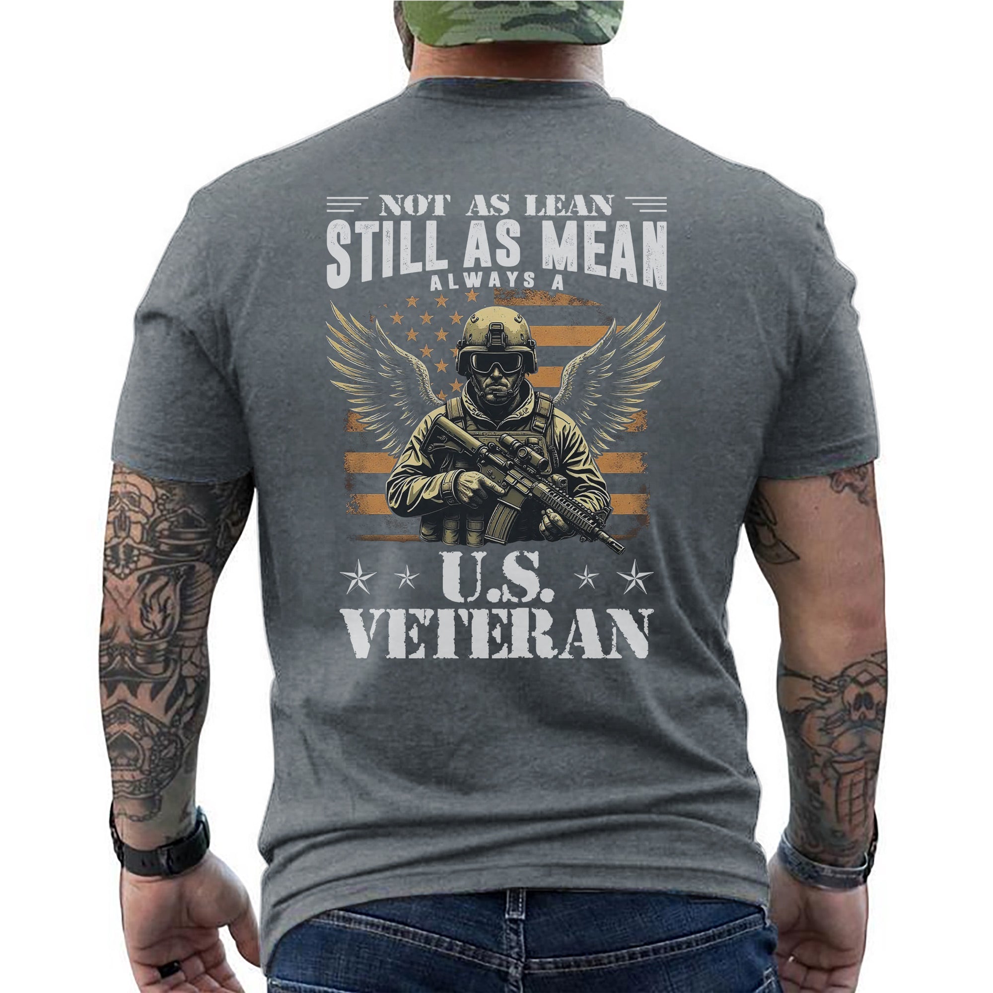 Not as Lean Still as Mean Always a US Veteran Proud Military Patriotic Pride T-Shirt