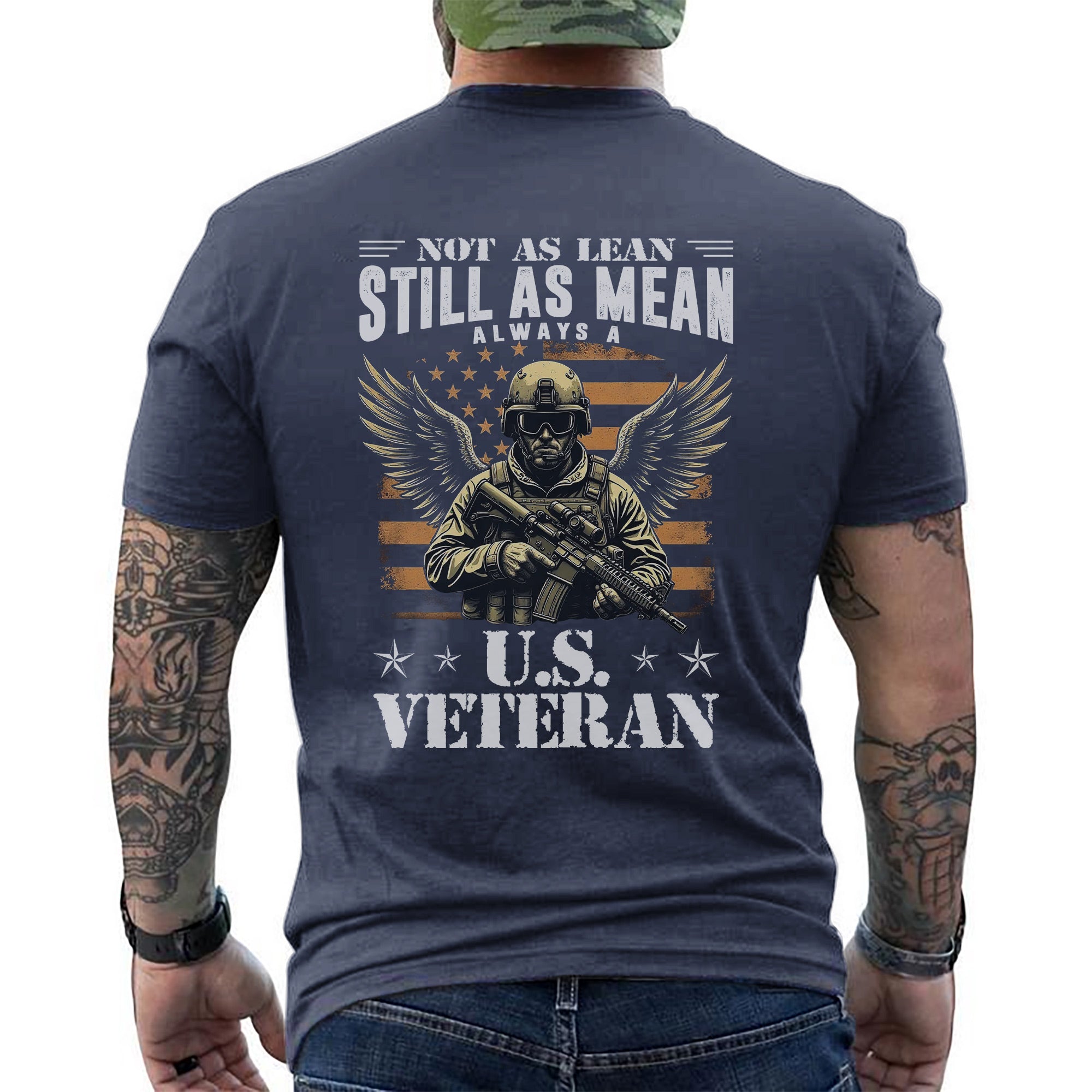 Not as Lean Still as Mean Always a US Veteran Proud Military Patriotic Pride T-Shirt