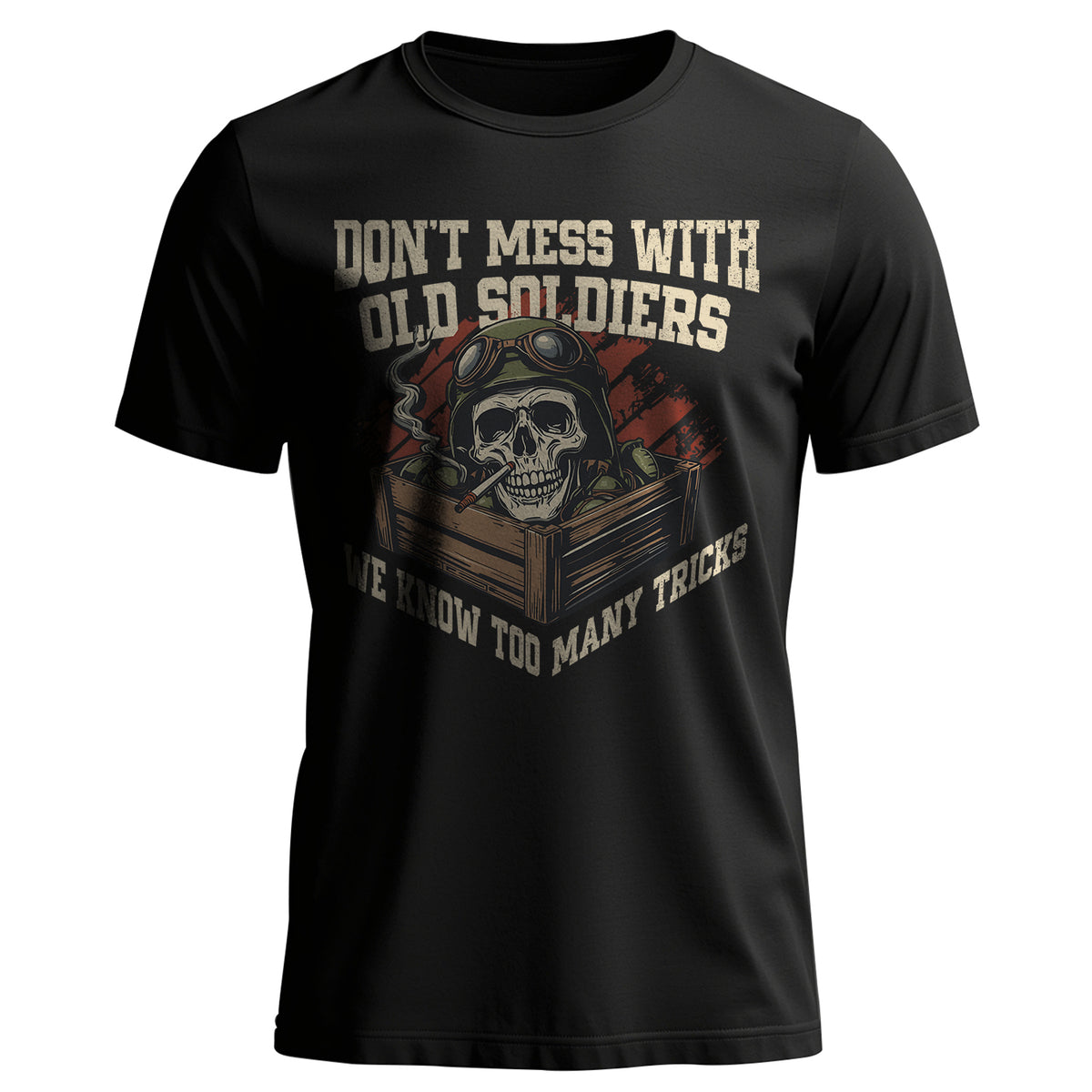 Don’t Mess With Old Soldiers We Know Too T-Shirt Main image