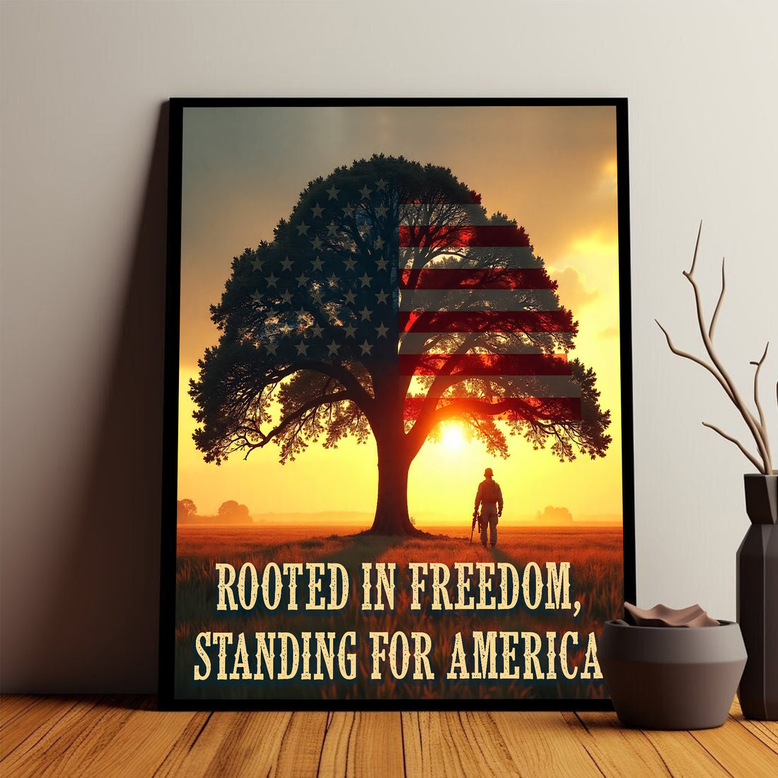 Rooted in Freedom Standing for America Proudly Upholding the Values That Make Our Nation Strong Poster