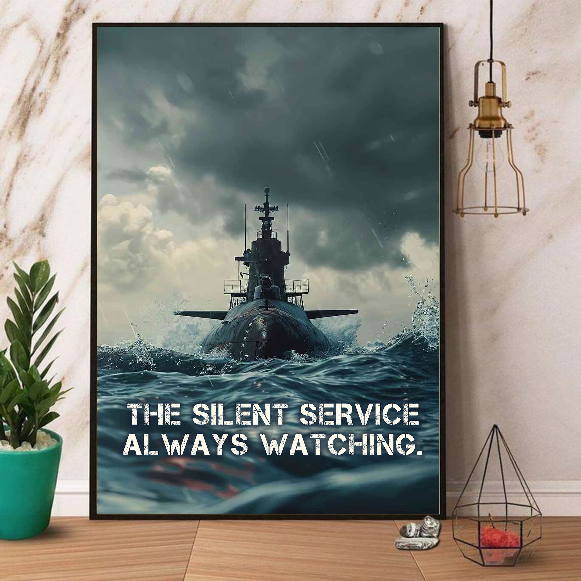 The Silent Service Always Watching Unseen Guardians of Freedom Steadfast and Vigilant Poster