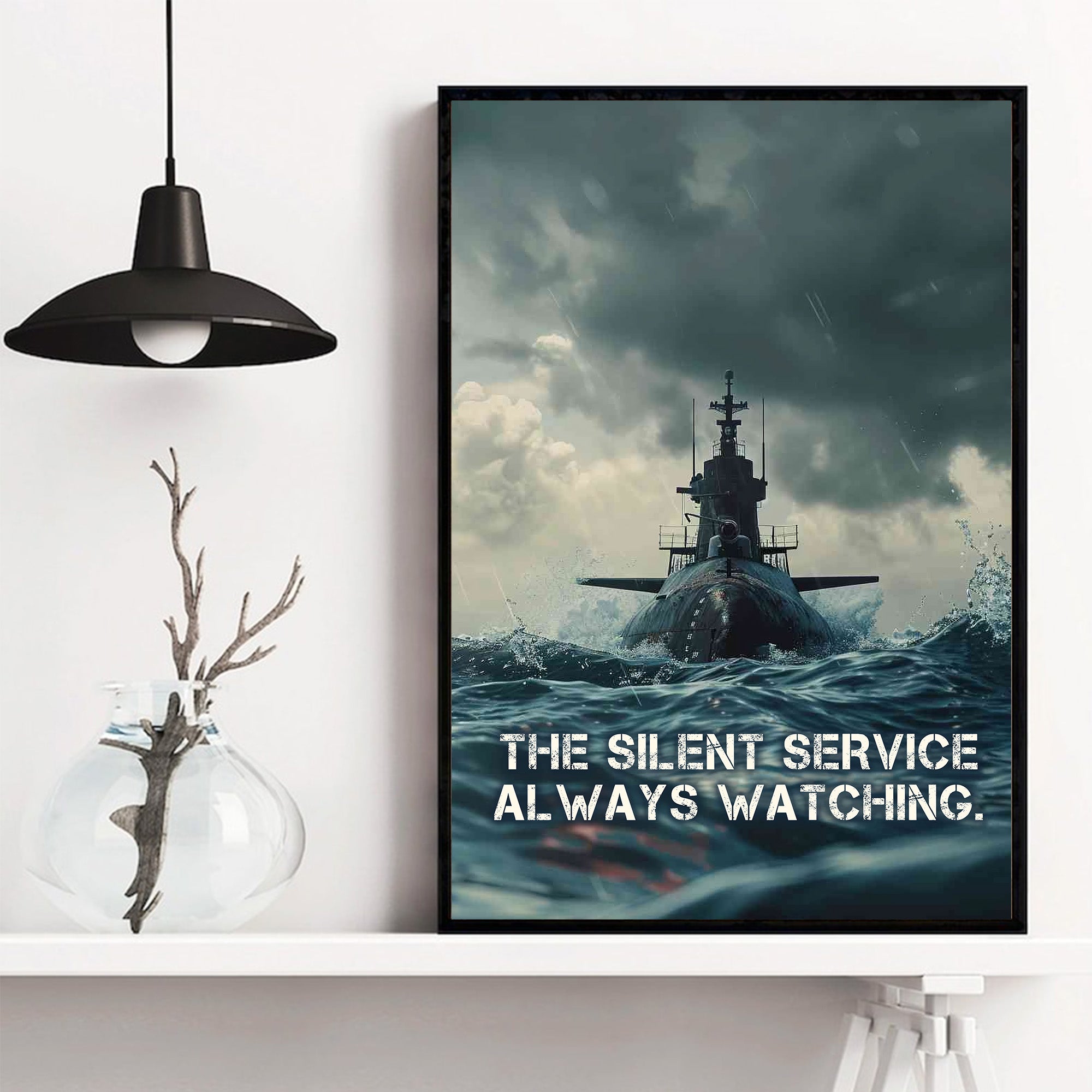 The Silent Service Always Watching Unseen Guardians of Freedom Steadfast and Vigilant Poster