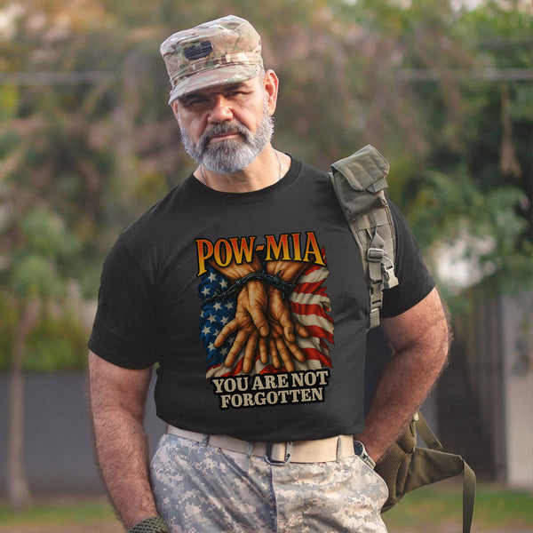 You Are Not Forgotten POW MIA Proud US T-Shirt