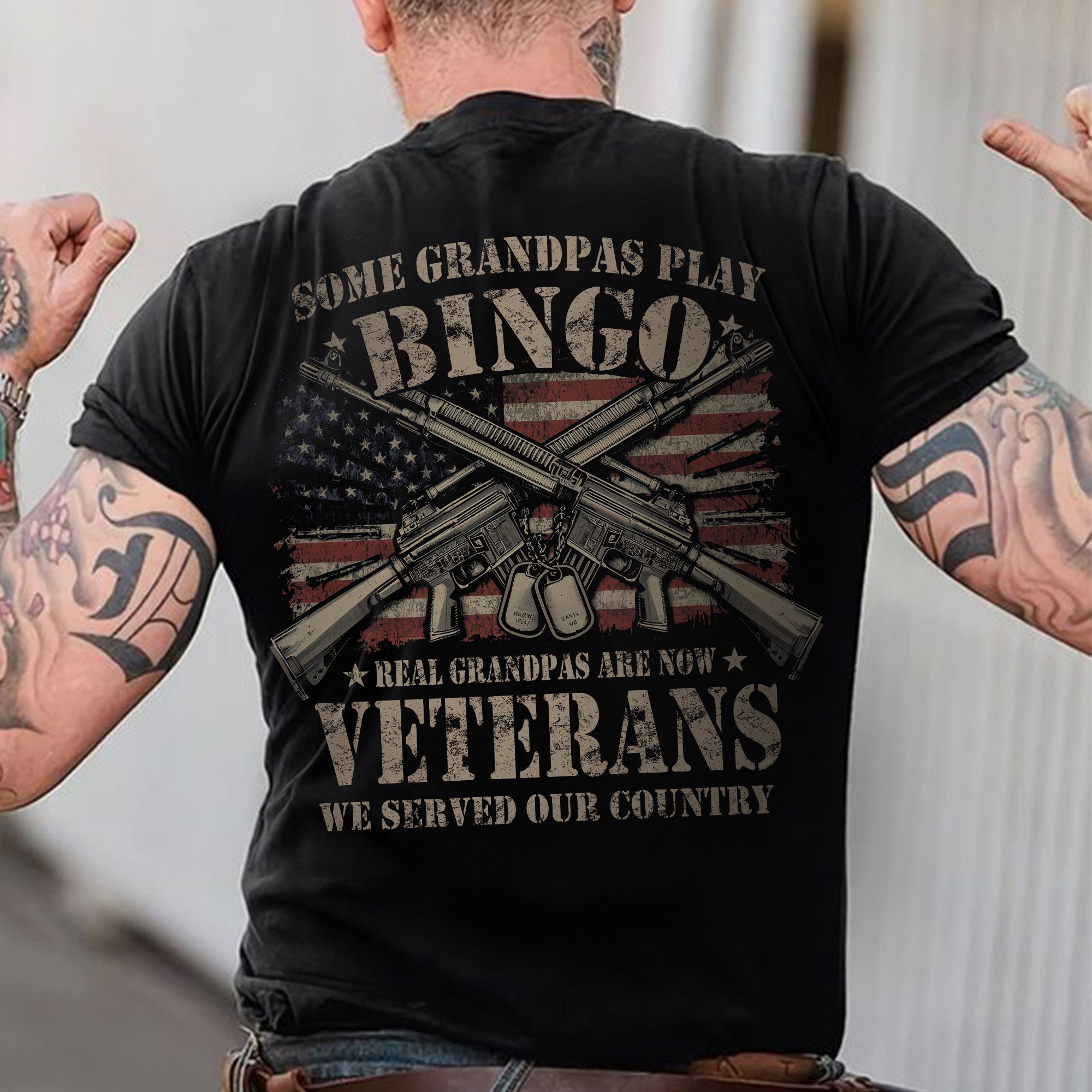 Some Grandpas Play Bingo Real Grandpas Are Veterans Who Proudly Served Our Great Nation T-Shirt