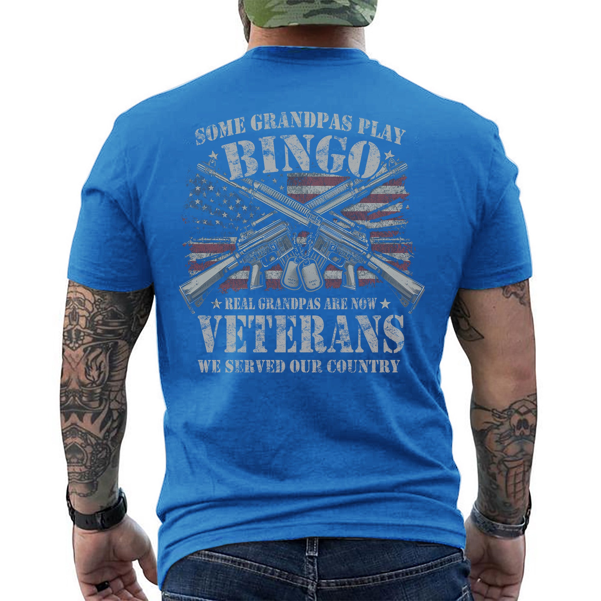 Some Grandpas Play Bingo Real Grandpas Are Veterans Who Proudly Served Our Great Nation T-Shirt