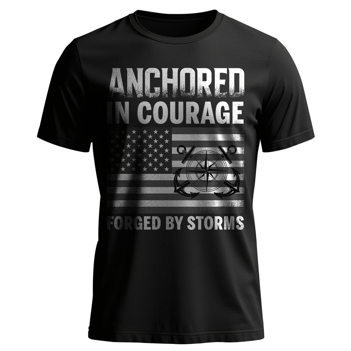 Anchored in Courage Forged by Storms Built T-Shirt Main image
