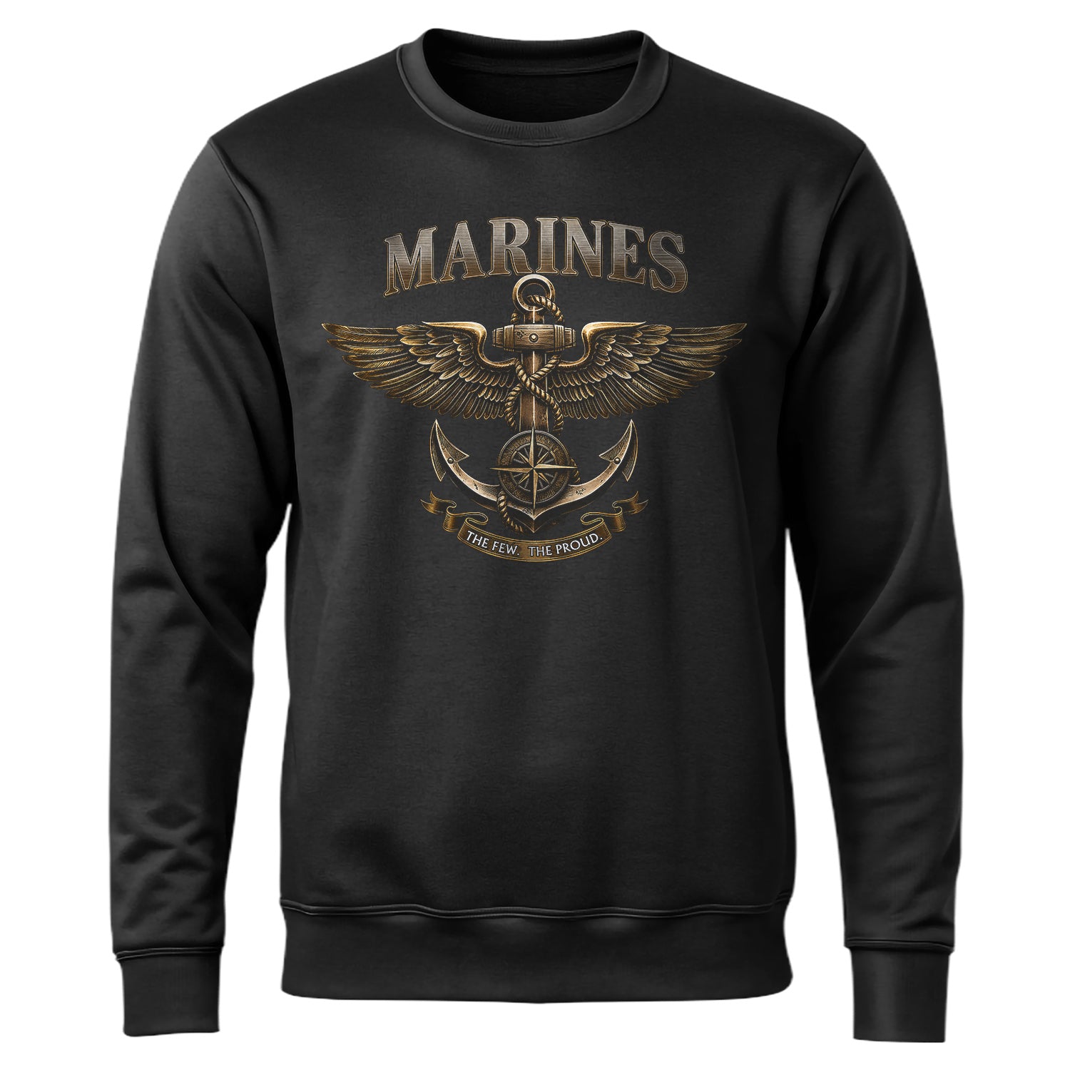Marines The Few The Proud Honor Courage Sweatshirt