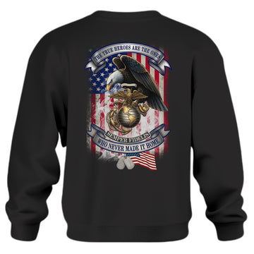 The True Heroes Are the Ones Who Never Sweatshirt