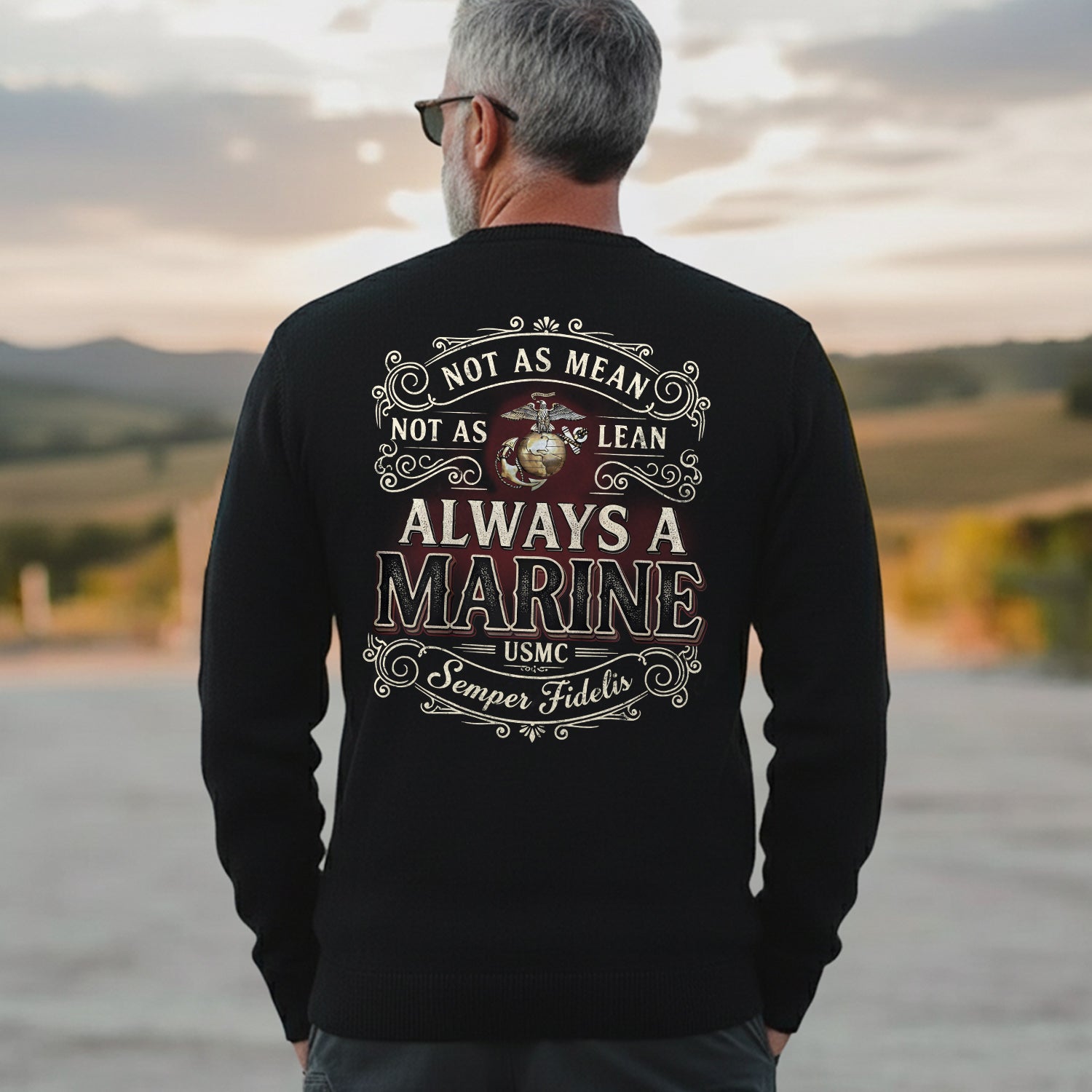Not as Mean Not as Lean Always a Marine Sweatshirt