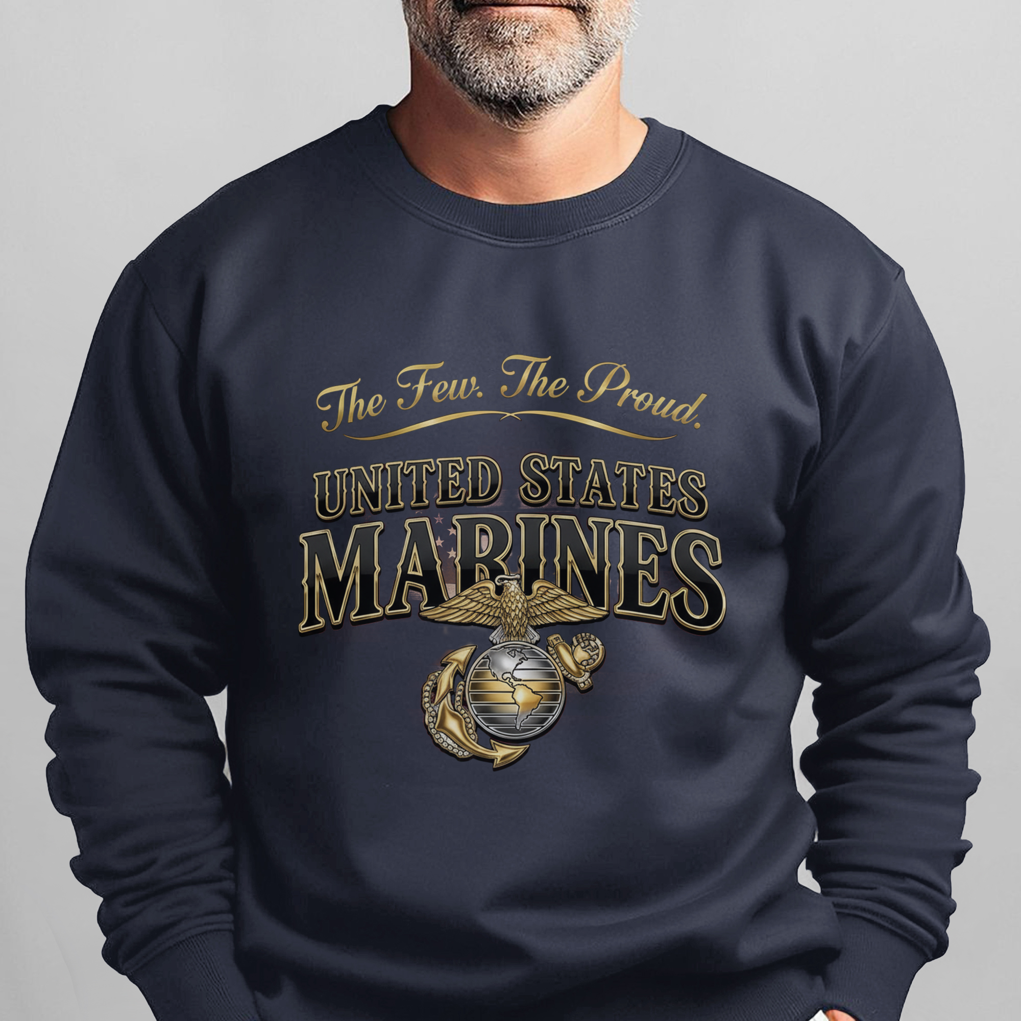 The Few The Proud United States Marines Sweatshirt