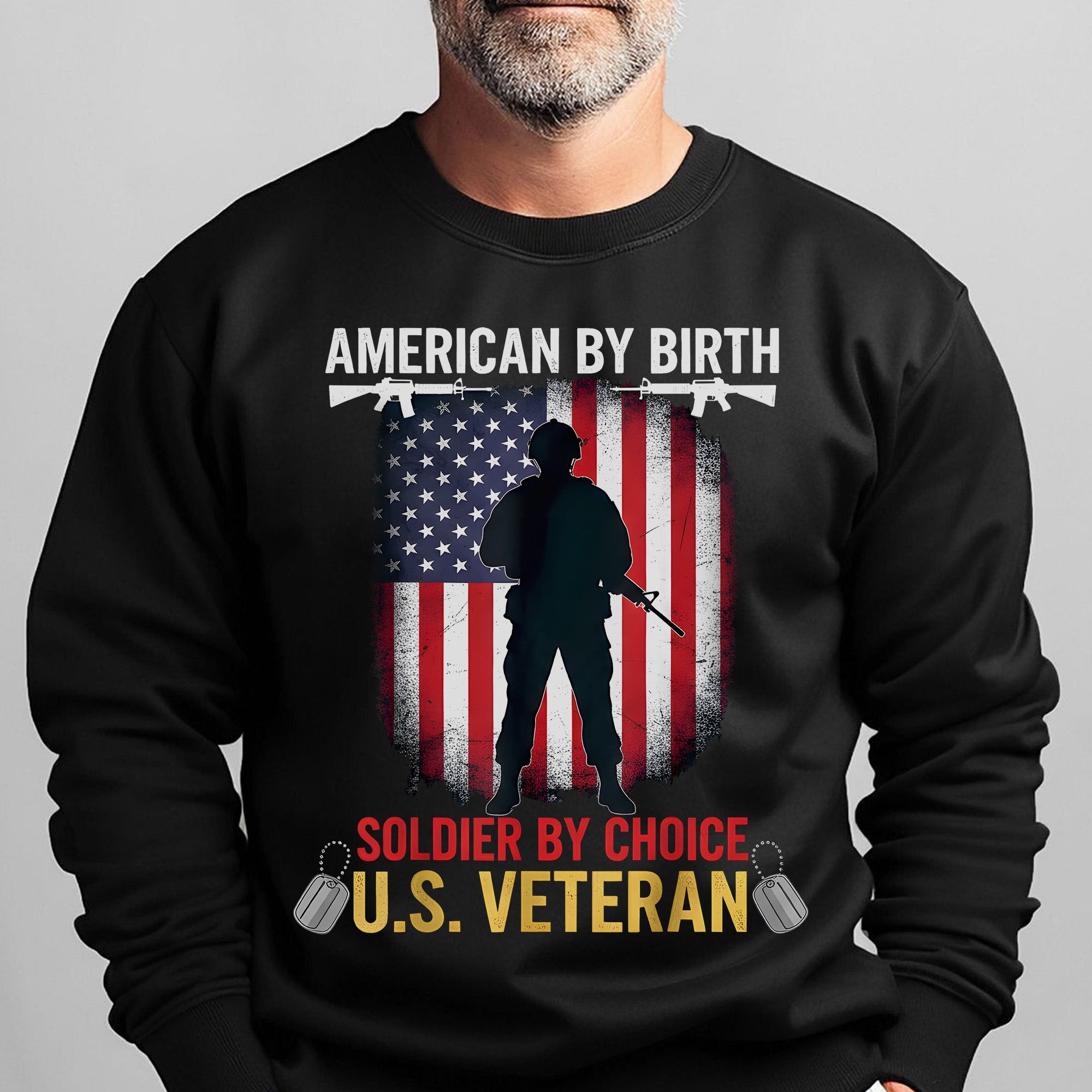 American by Birth Soldier by Choice US Sweatshirt