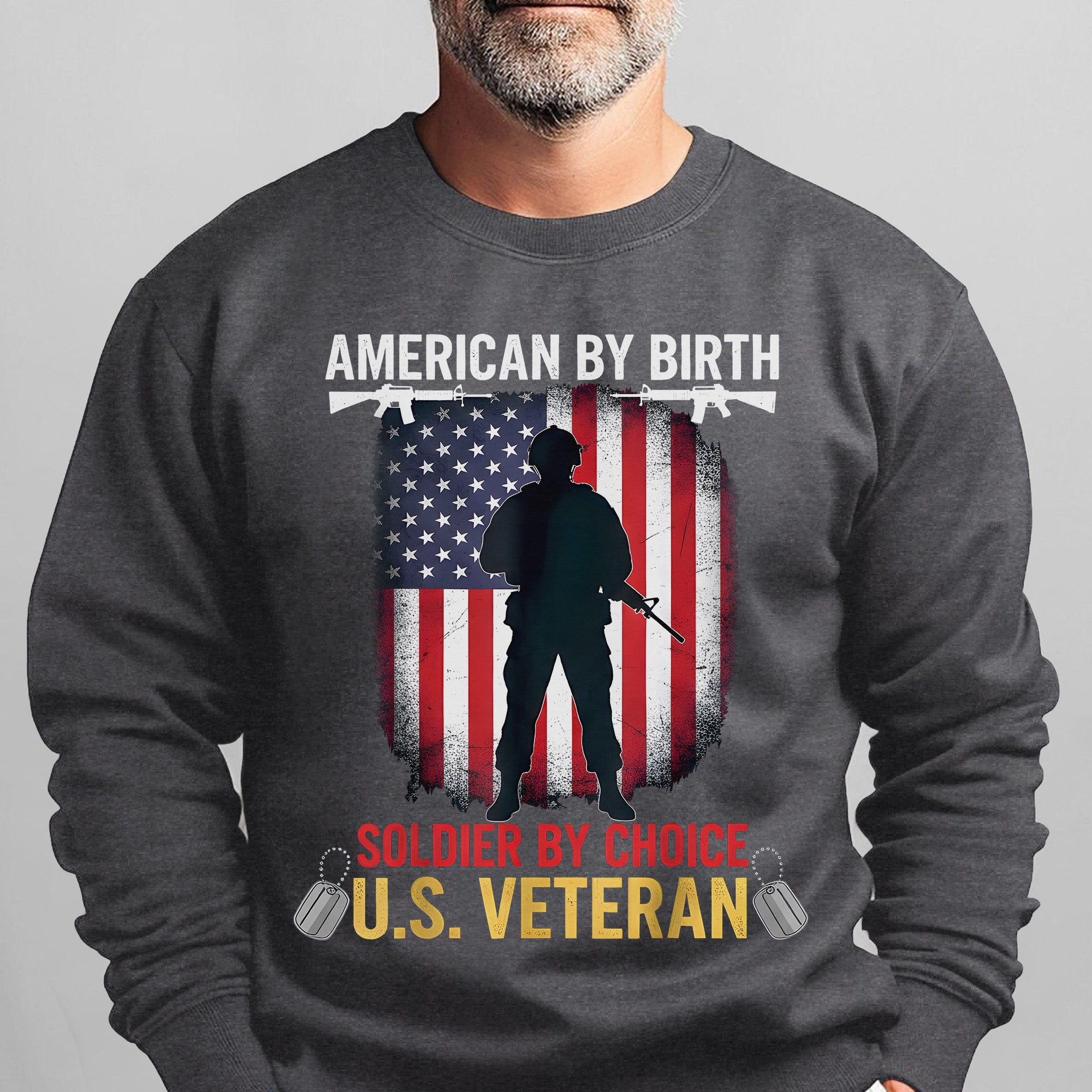 American by Birth Soldier by Choice US Sweatshirt