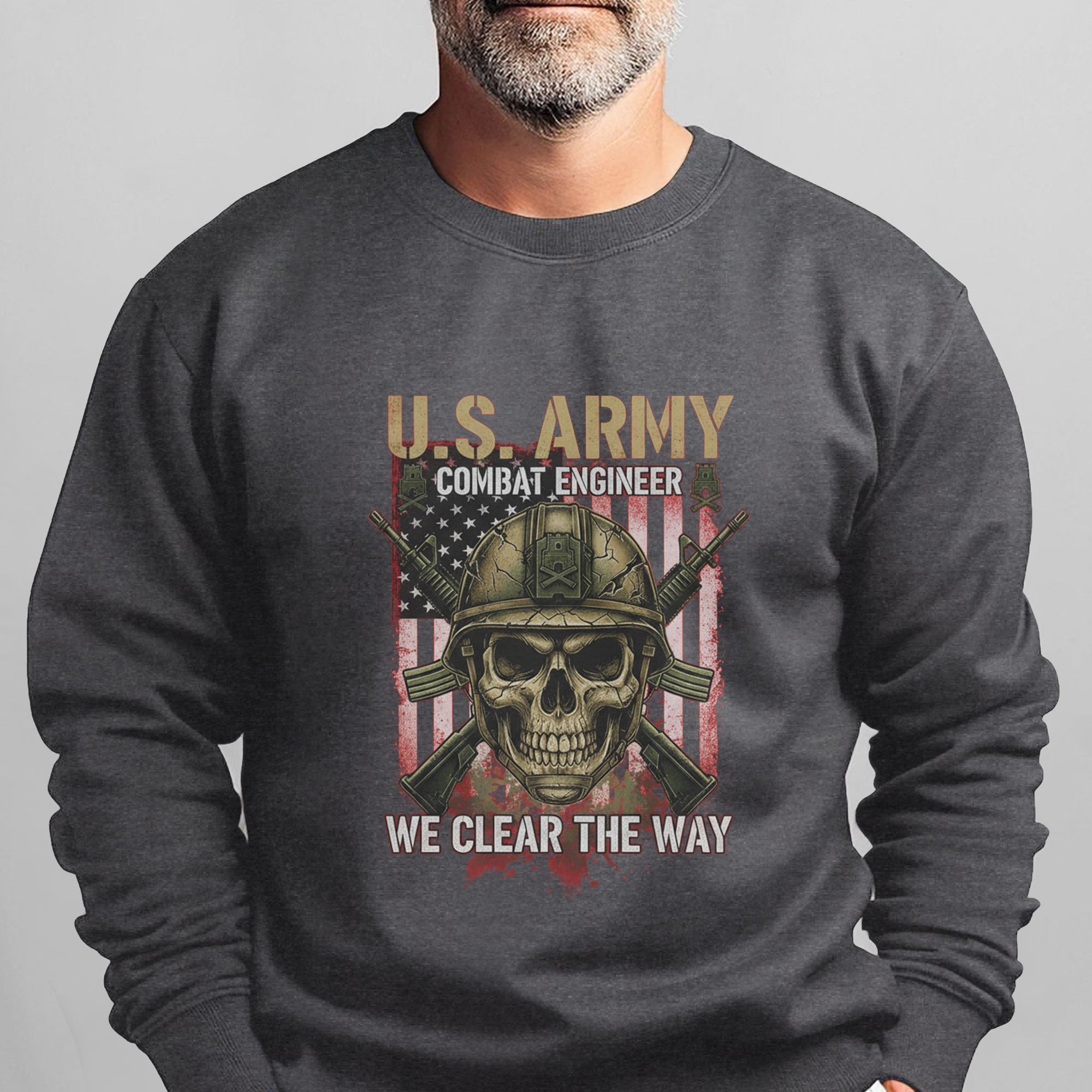 US Army Combat Engineer We Clear the Sweatshirt