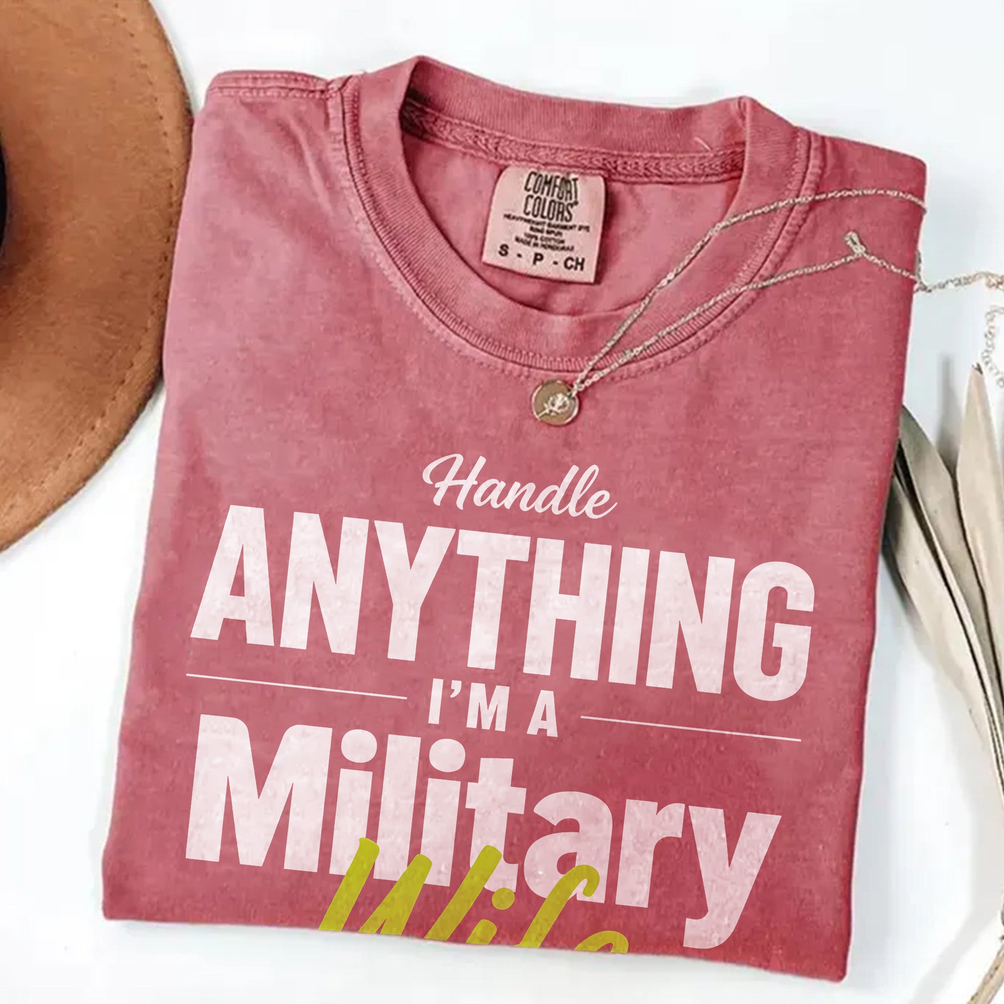 Military Wife Handle Anything Comfort Colors T-Shirt