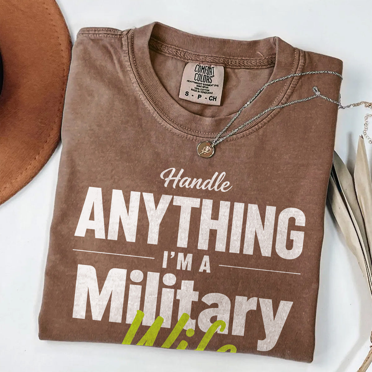 Military Wife Handle Anything Comfort Colors T-Shirt