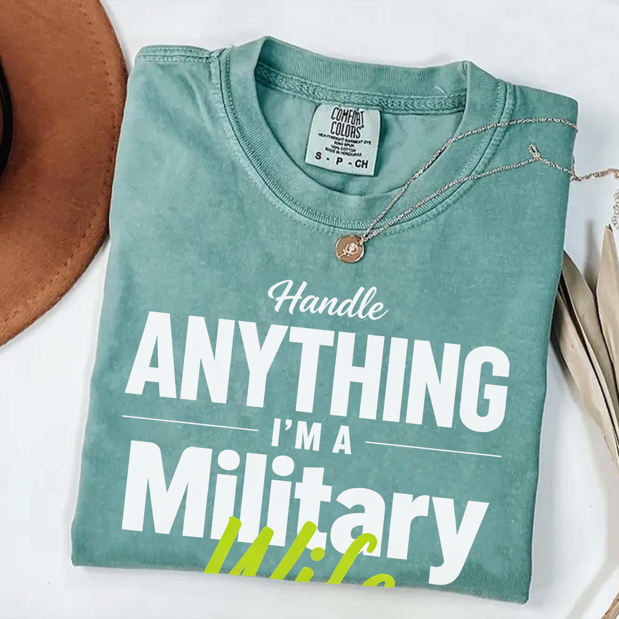Military Wife Handle Anything Comfort Colors T-Shirt