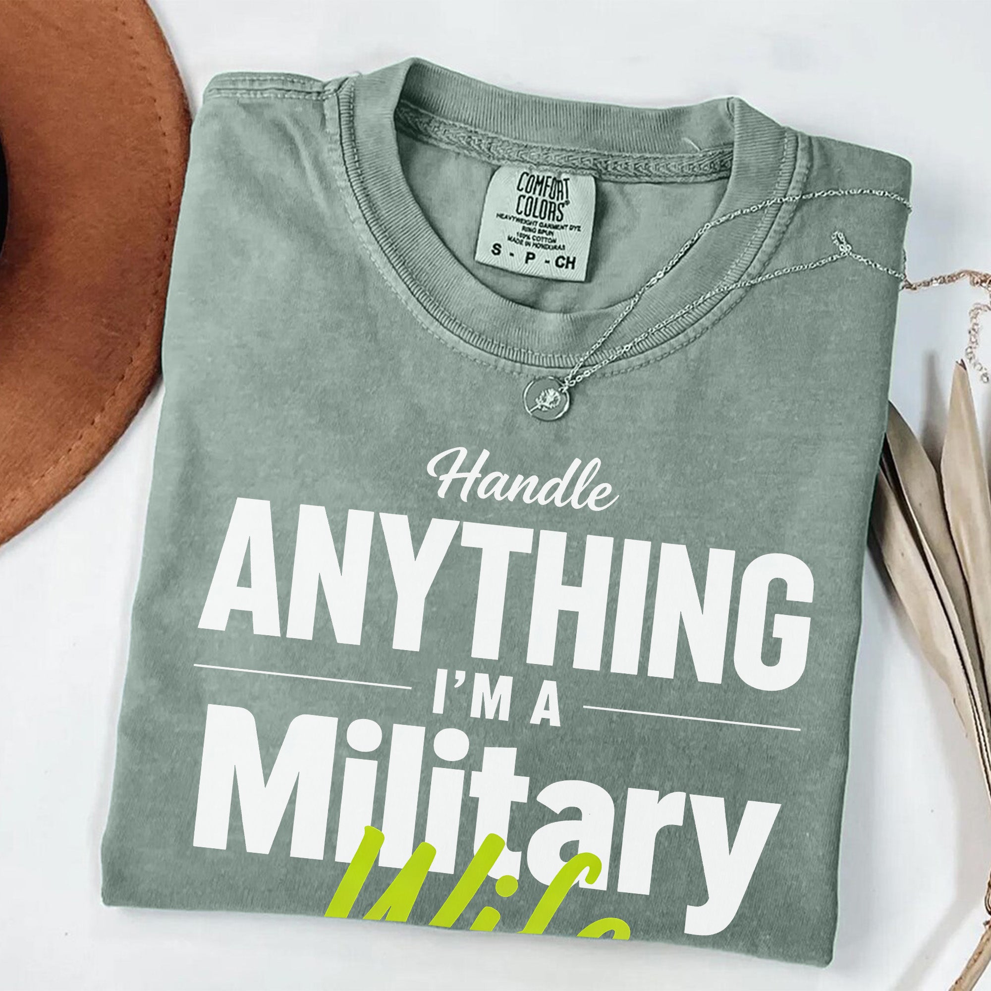 Military Wife Handle Anything Comfort Colors T-Shirt