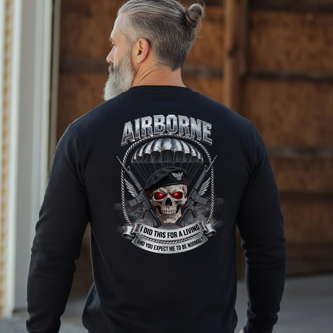 Airborne I Did This for a Living and Sweatshirt